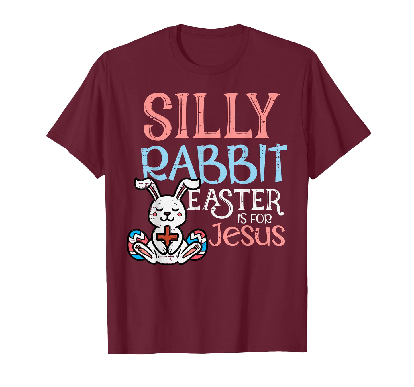Silly Rabbit Easter Is For Jesus Christ Religious Toddler T-Shirt