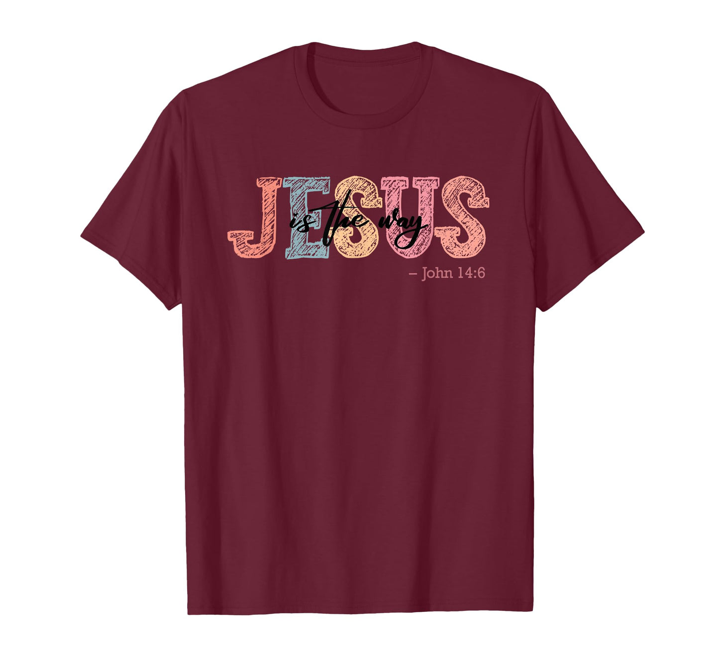 Jesus Is The Way Church Faith Christian Women Men T-Shirt