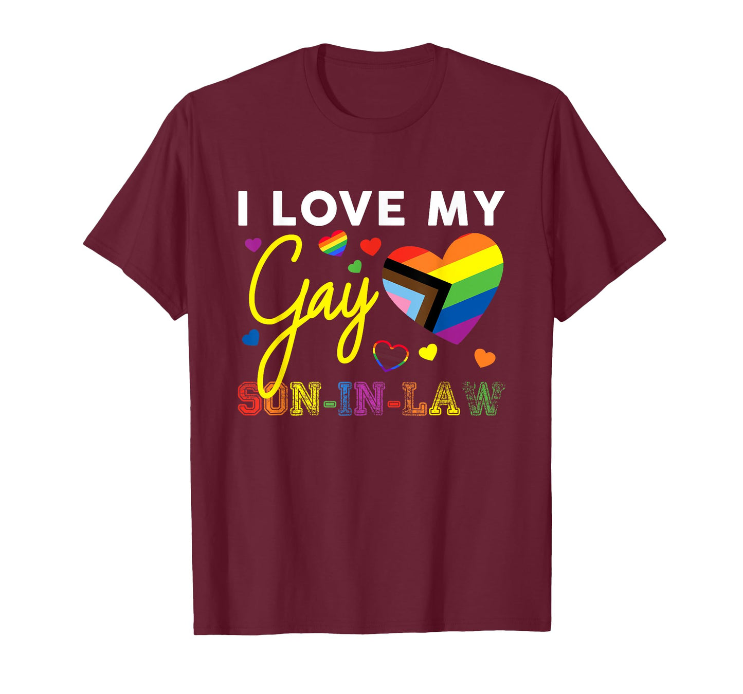 I Love My Gay Son-In-Law LGBT Pride Mom Dad In Law Proud T-Shirt