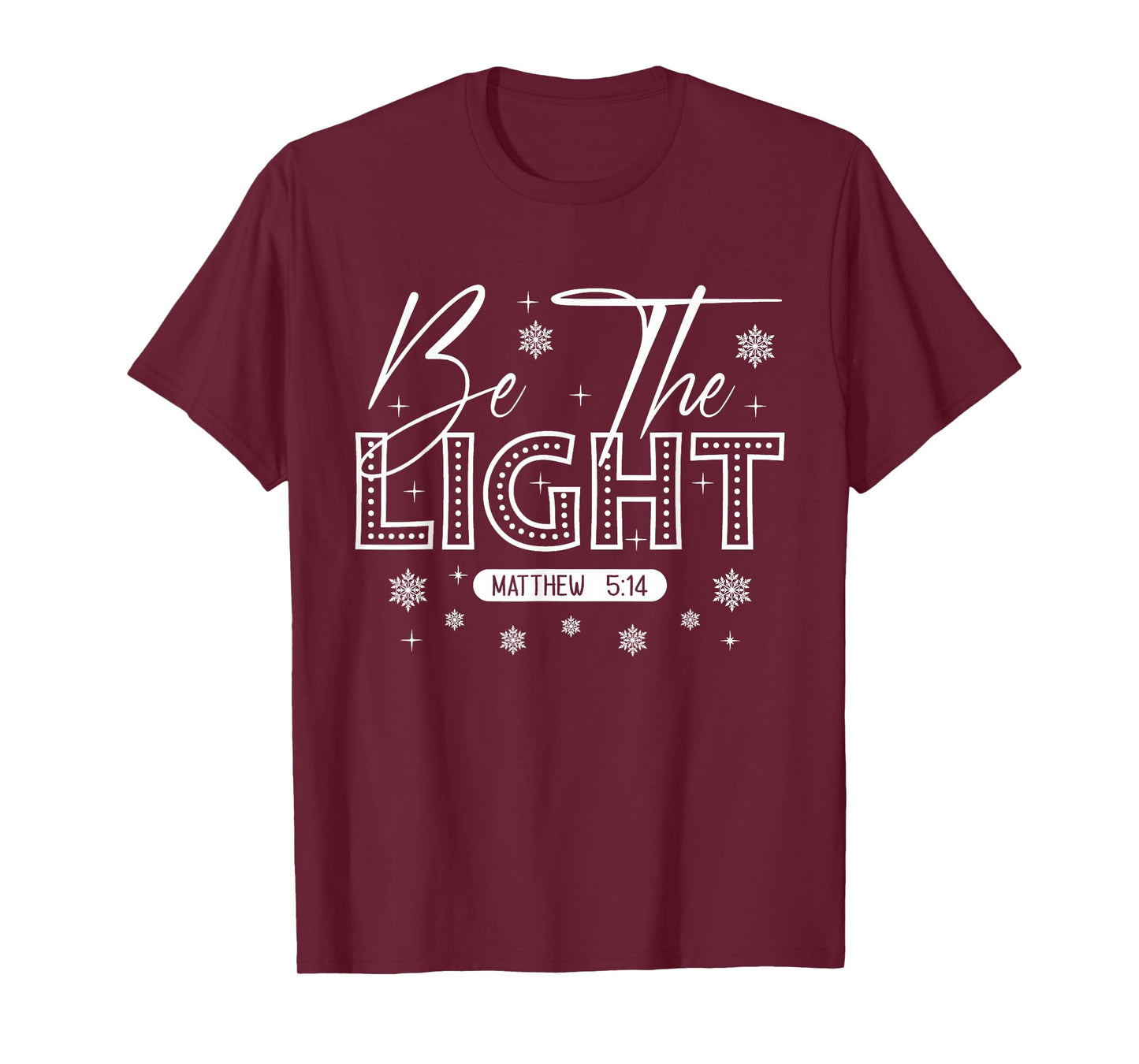 Christian Faith - Be The Light Matthew Scripture Religious T-Shirt