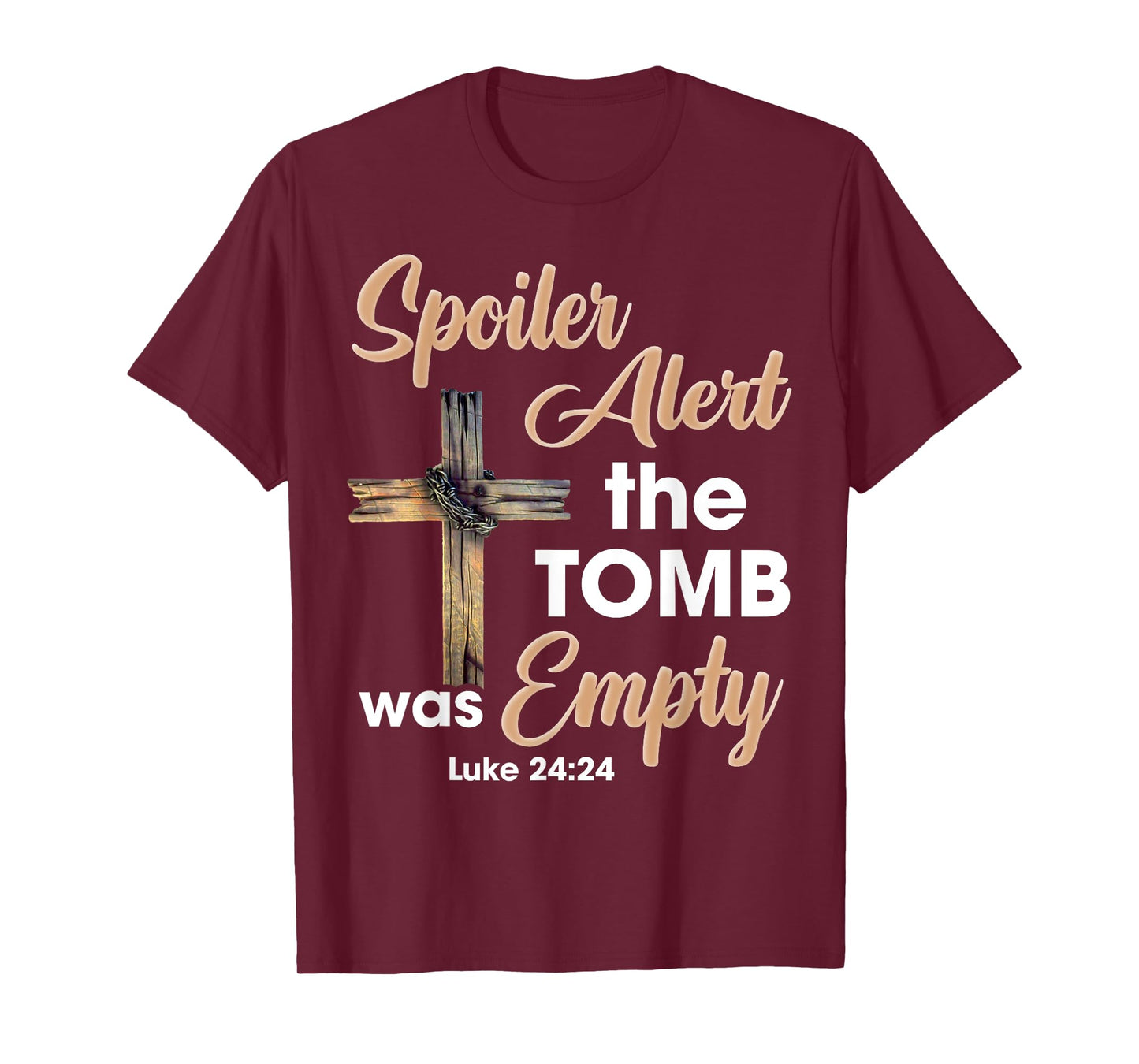 Spoiler Alert Tomb Was Empty Easter Religious Christian Cros T-Shirt