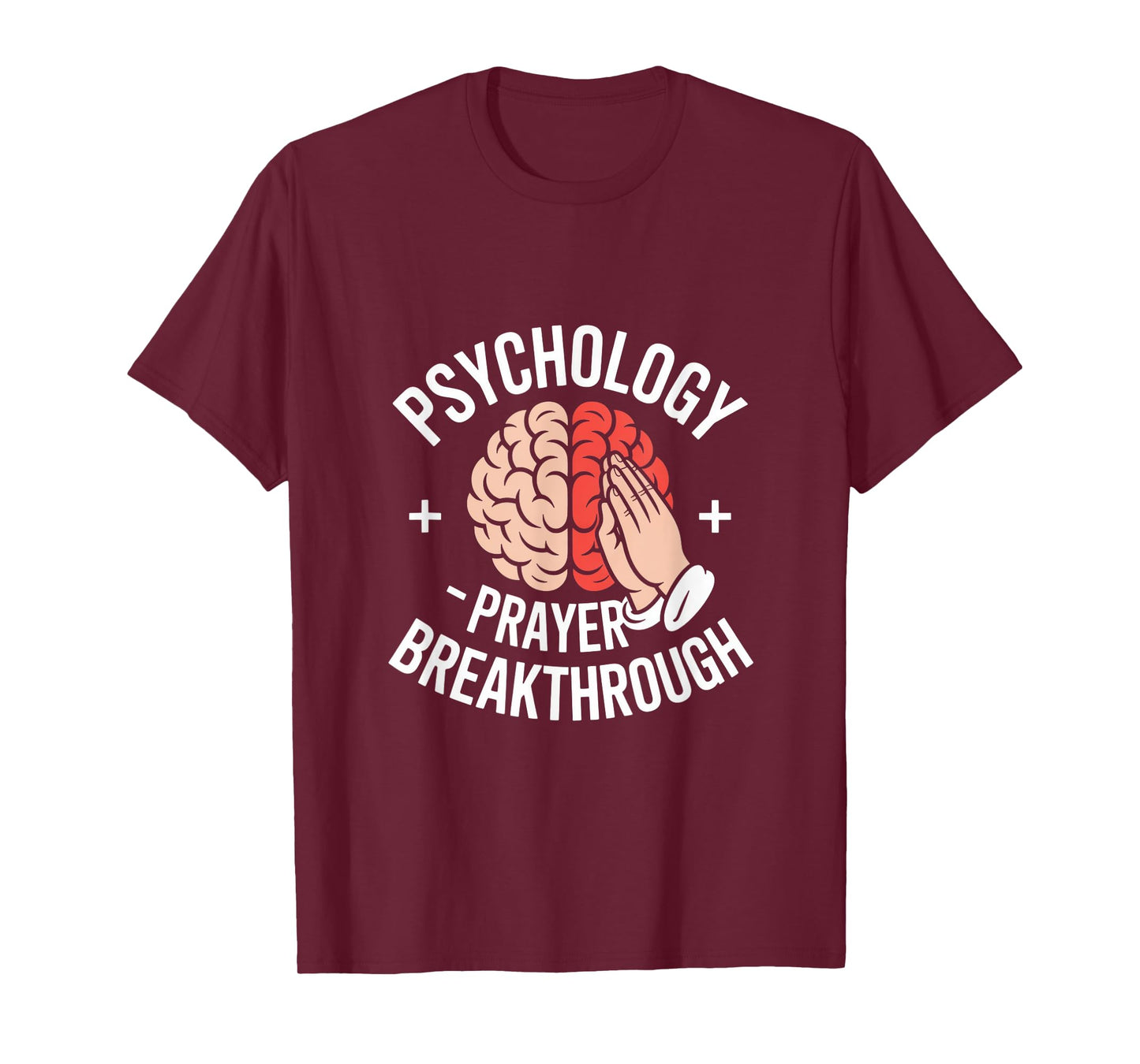 Christian Psychology Prayer Breakthrough T-Shirt