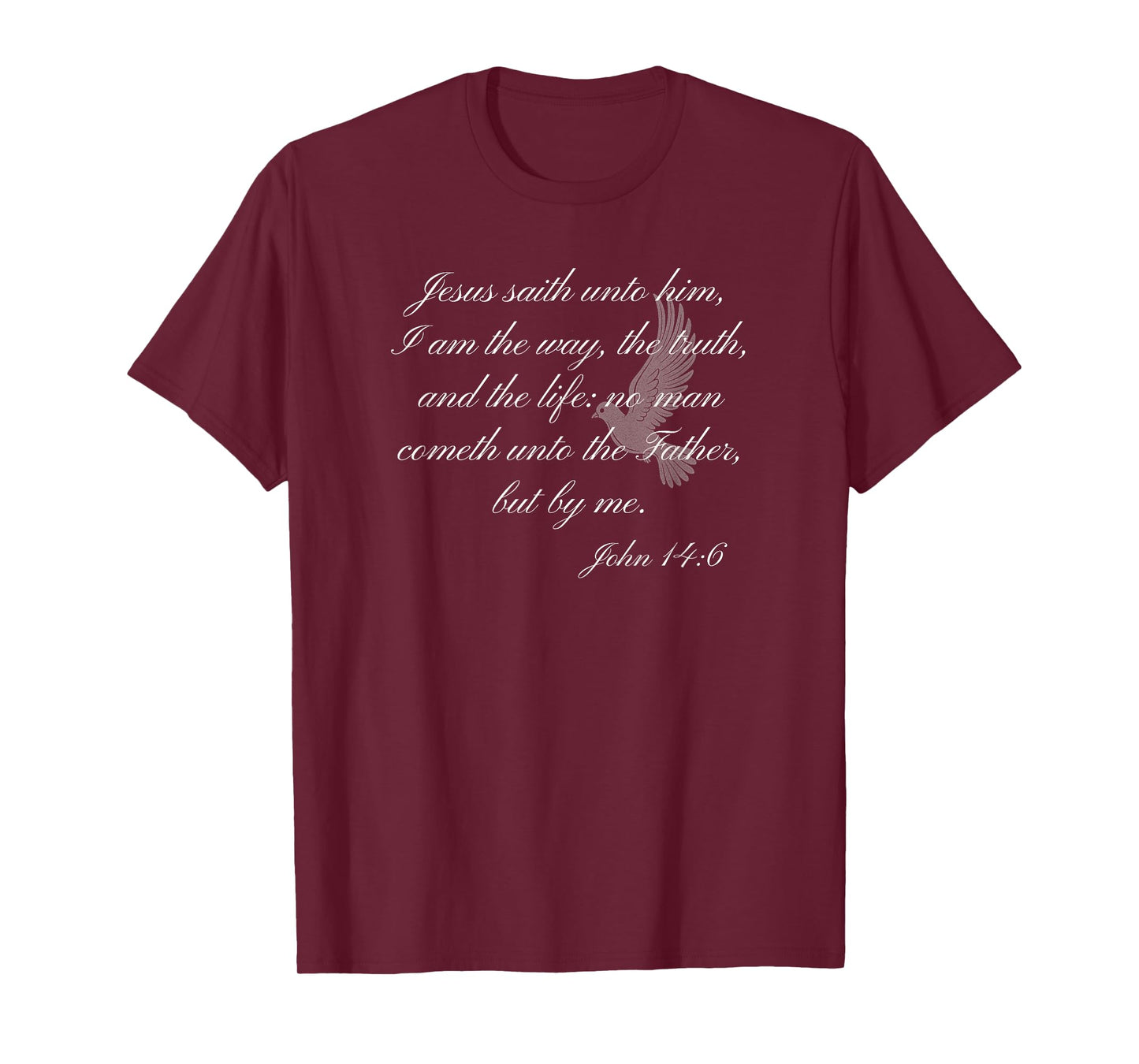 John 14:6 Jesus Quote Bible Verse in Script T-Shirt