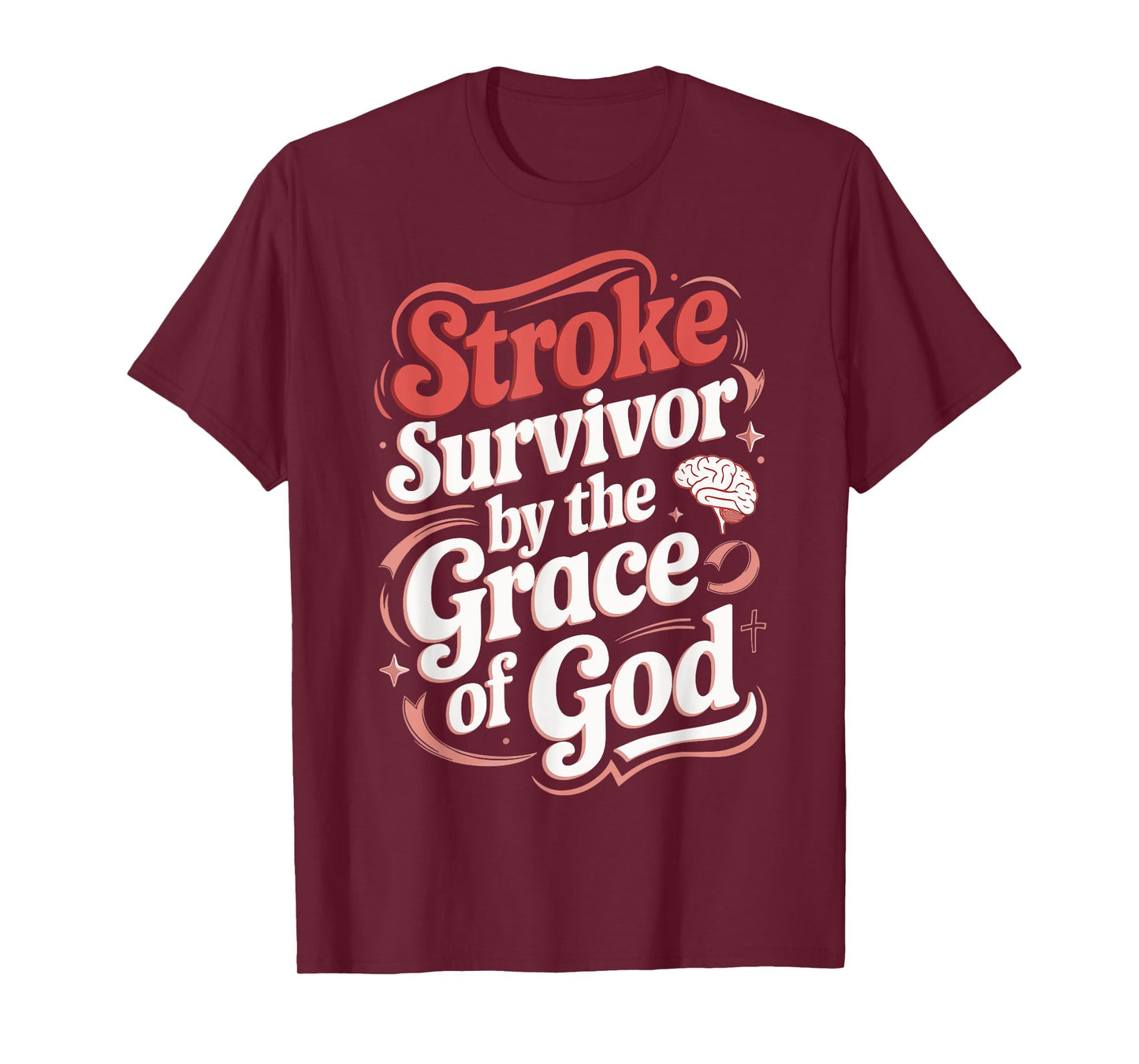 Stroke Survivor By The Grace Of God T-Shirt