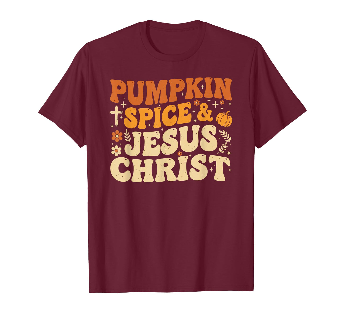 Pumpkin Spice and Jesus Christ Floral Autumn Faith Design T-Shirt