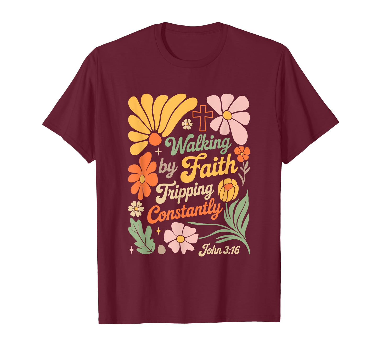 Boho Retro Christian Walking By Faith Tripping Constantly T-Shirt