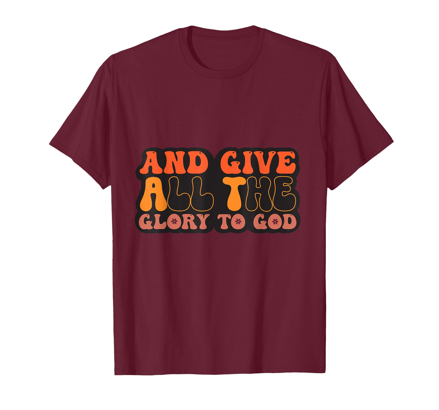 and Give All The Glory to God for Basketball Sport Lovers T-Shirt