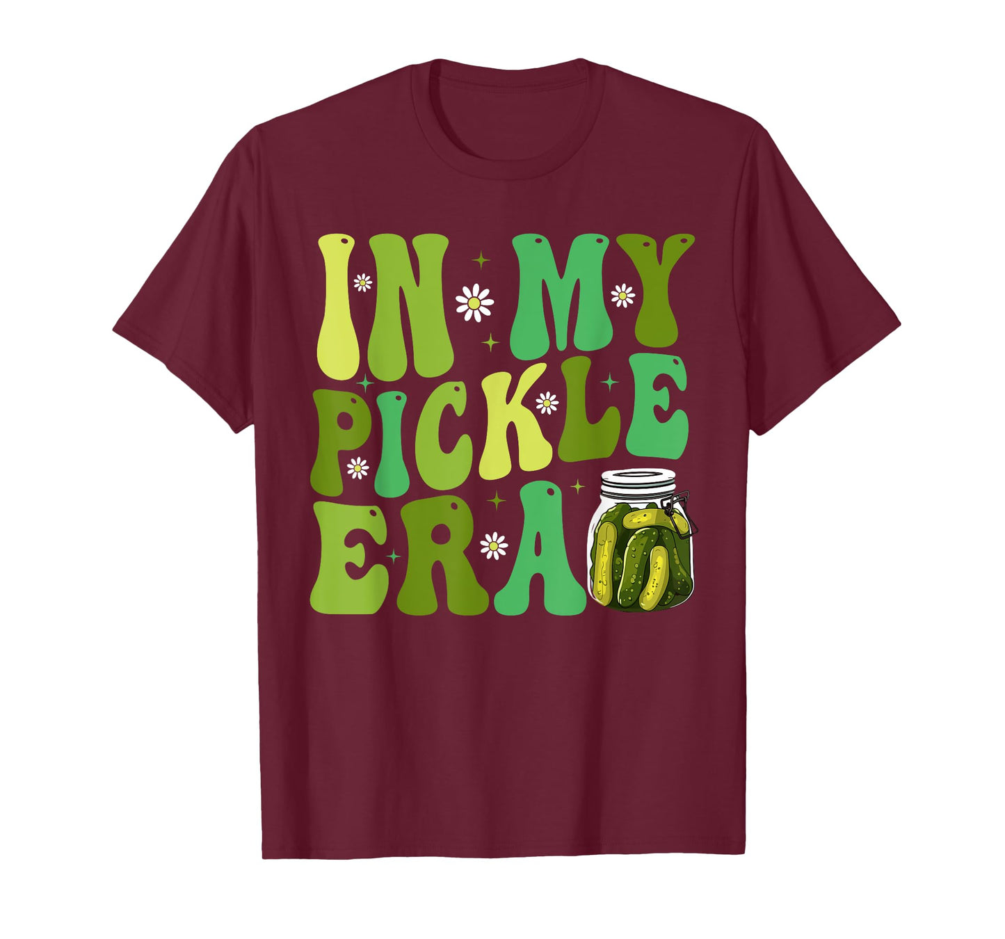 In My Pickle Era Funny Women Shirt Girls Teens T-Shirt