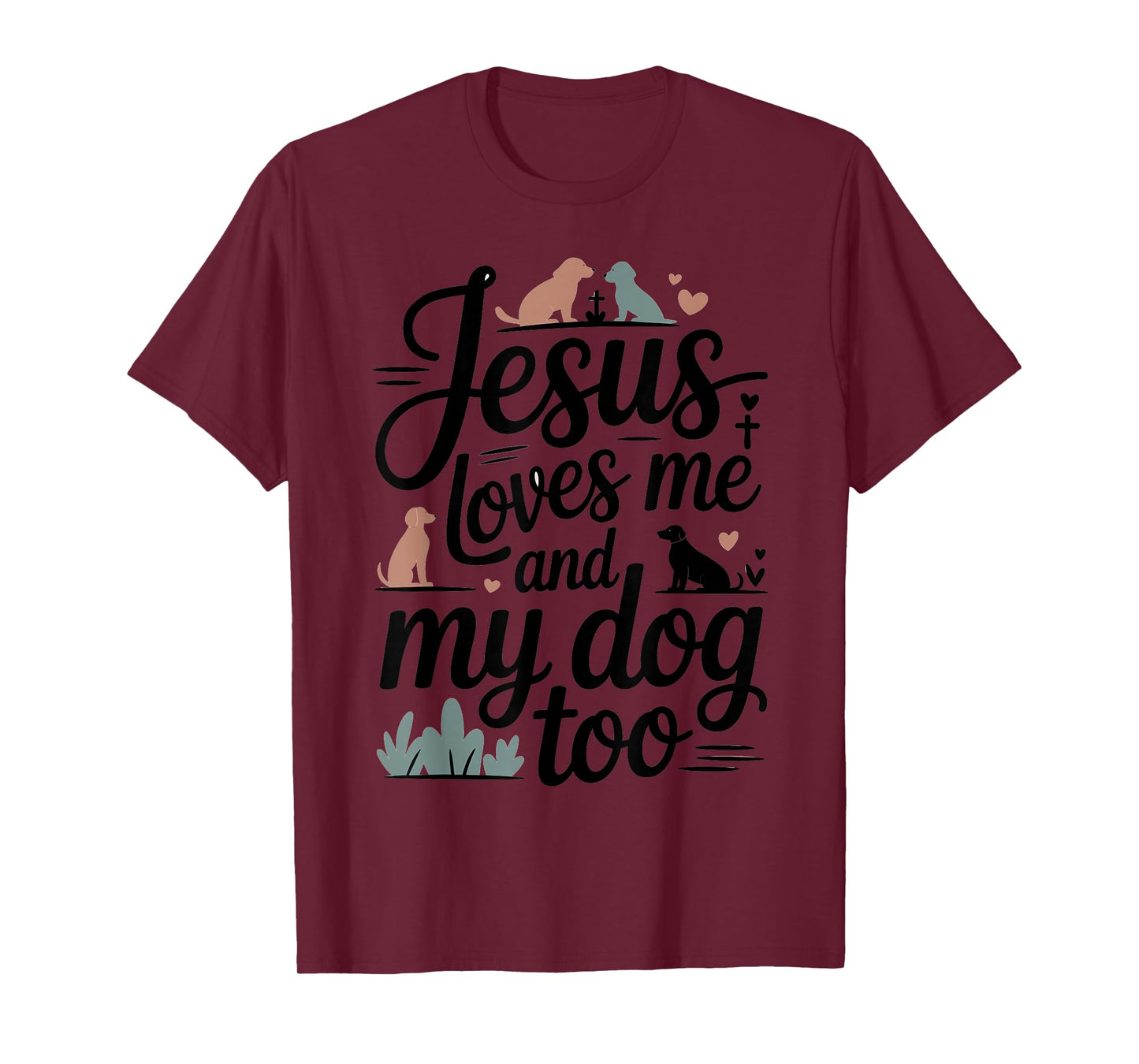 Faith and Dog Lover Christian Saying Artwork T-Shirt