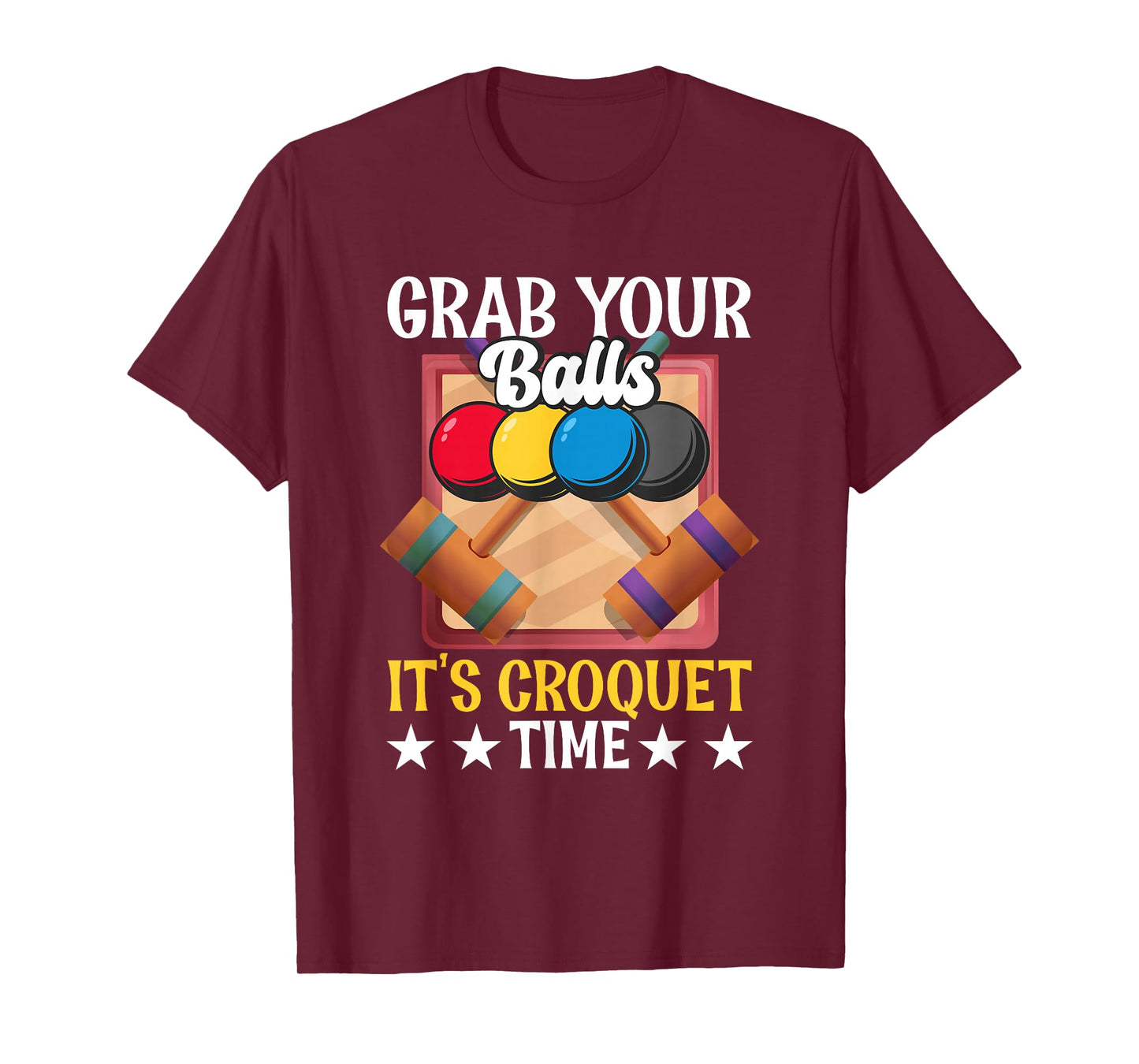 Funny Croquet Quote Mallet Sport Enthusiast Playing Croquet T-Shirt