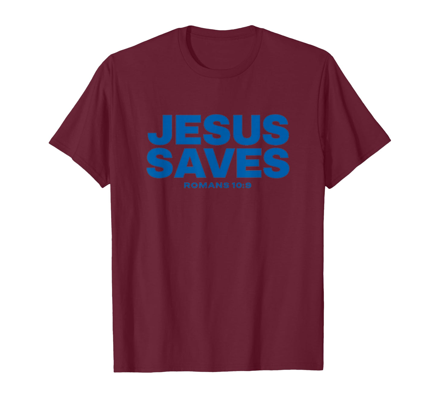 Jesus Saves Bible Verse Romans 10 9 Statement T-Shirt