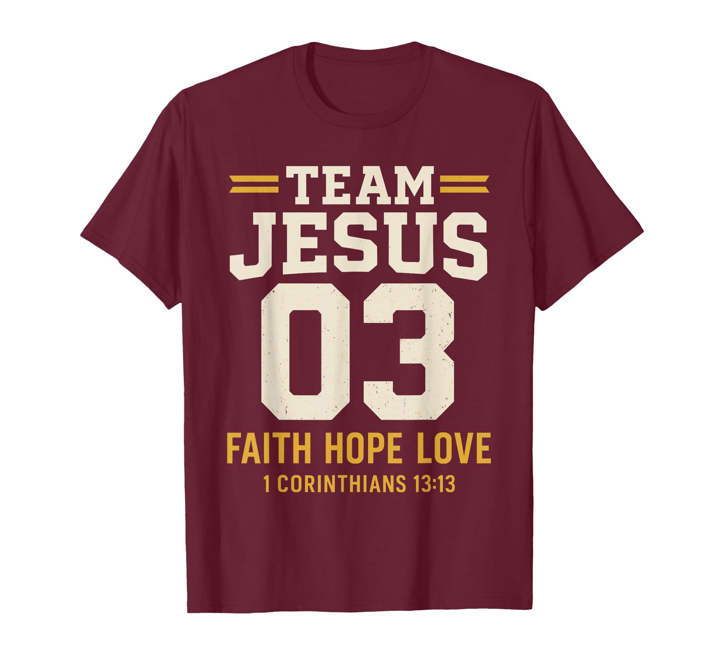 Christian - Team Jesus 03 Faith Hope Love T-Shirt