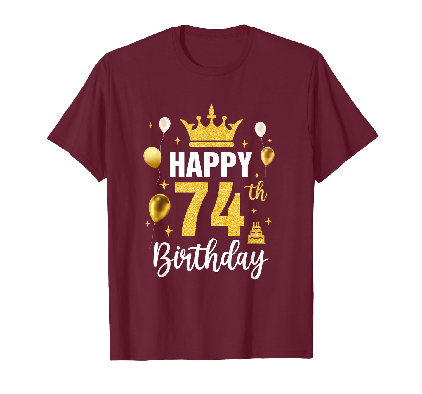 Happy 74Th Birthday Idea For 74 Years Old Man And Woman T-Shirt