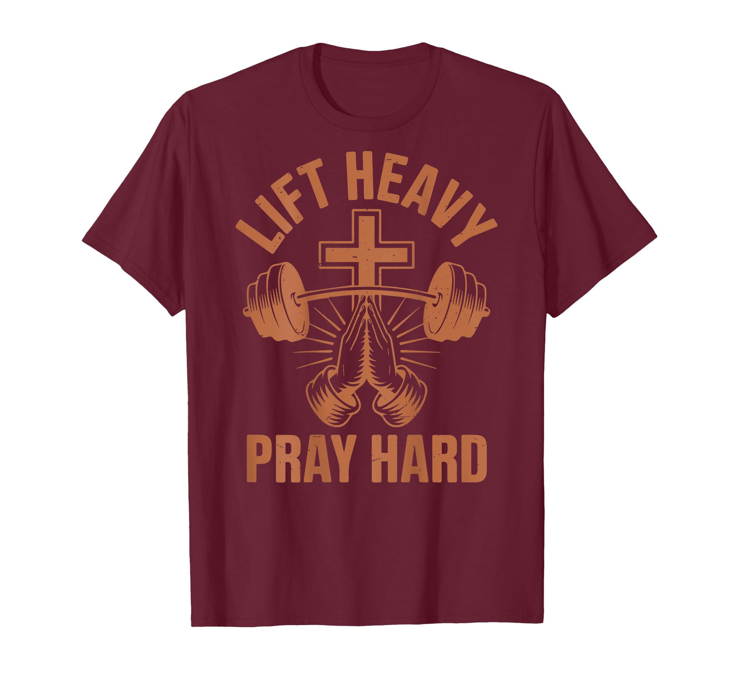 Men's Gym Christian Workout Dad Lift Heavy Pray Hard On Back T-Shirt