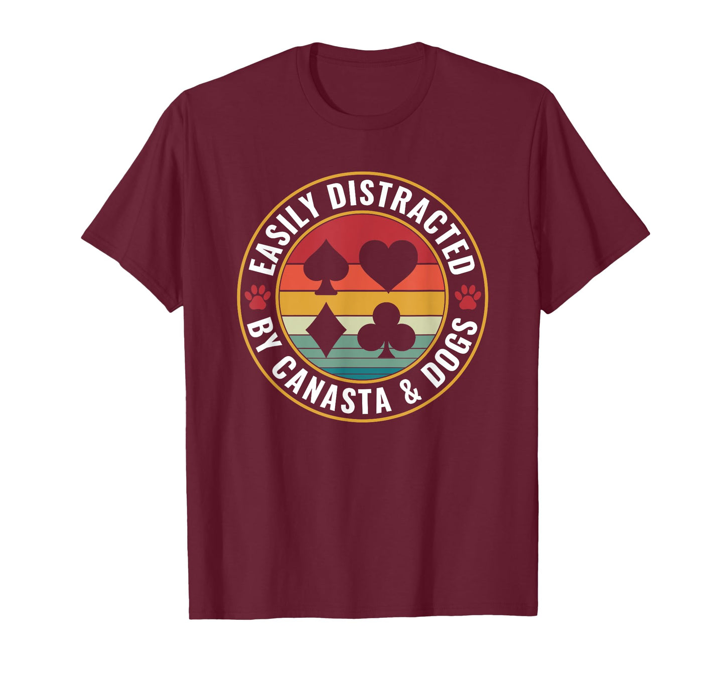 Easily distracted by Canasta and Dogs Card Game Canasta T-Shirt