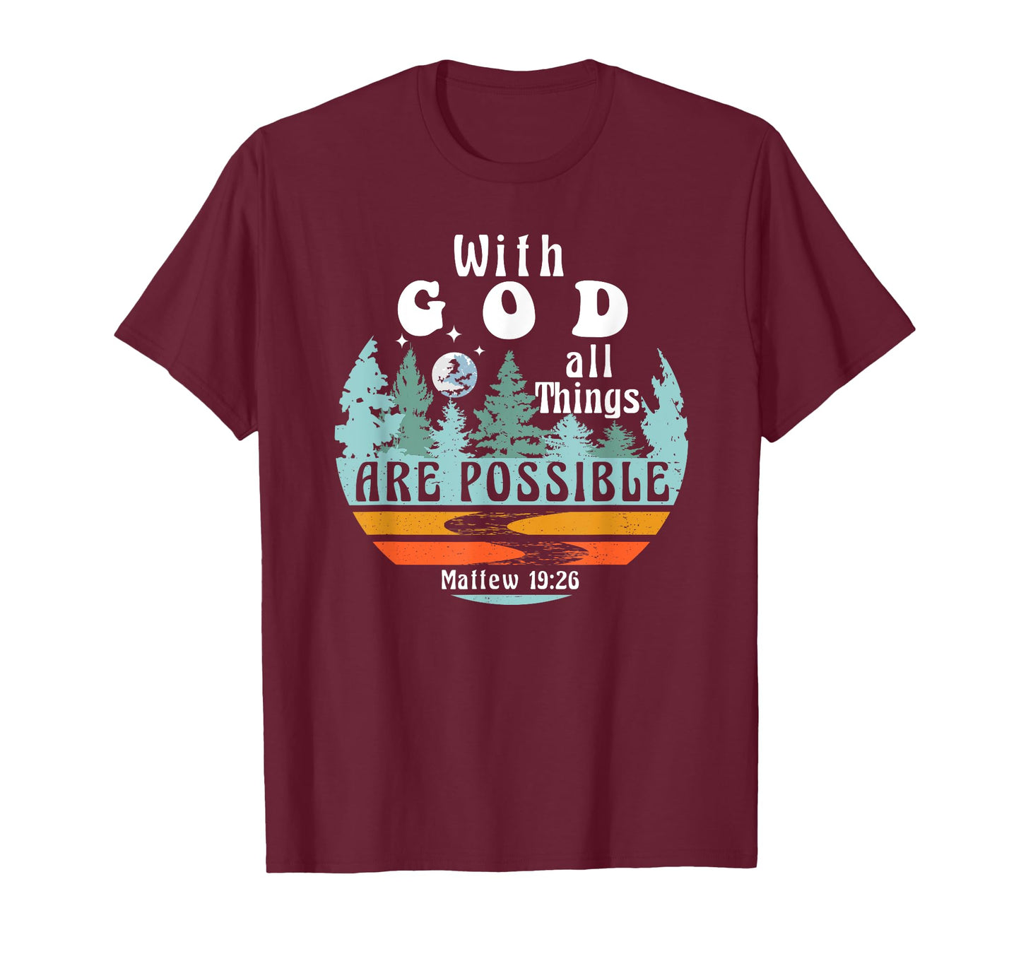 With God all Things are Possible Religious Retro Nature T-Shirt