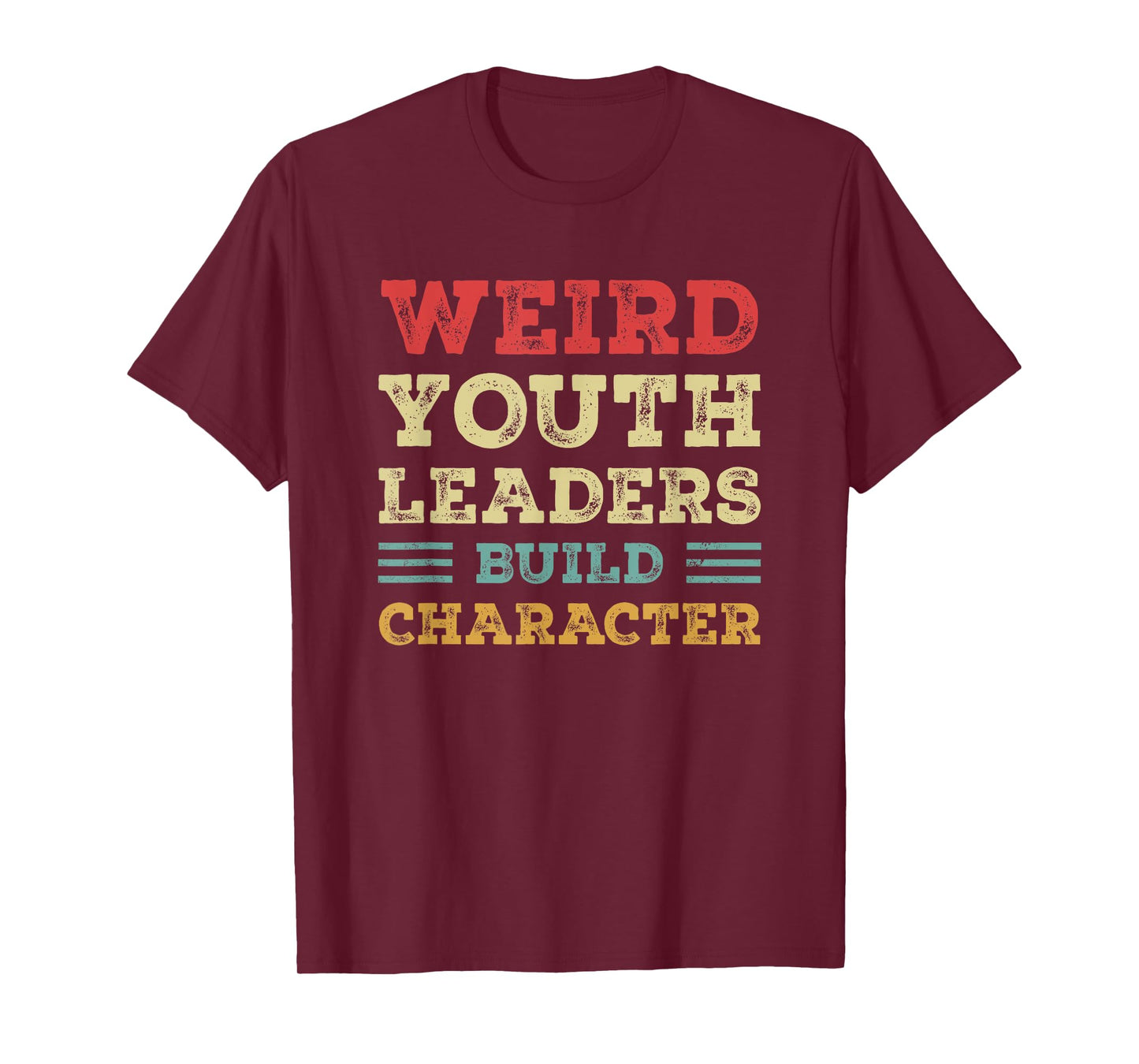 Weird Youth Leaders Build Character Vintage T-Shirt