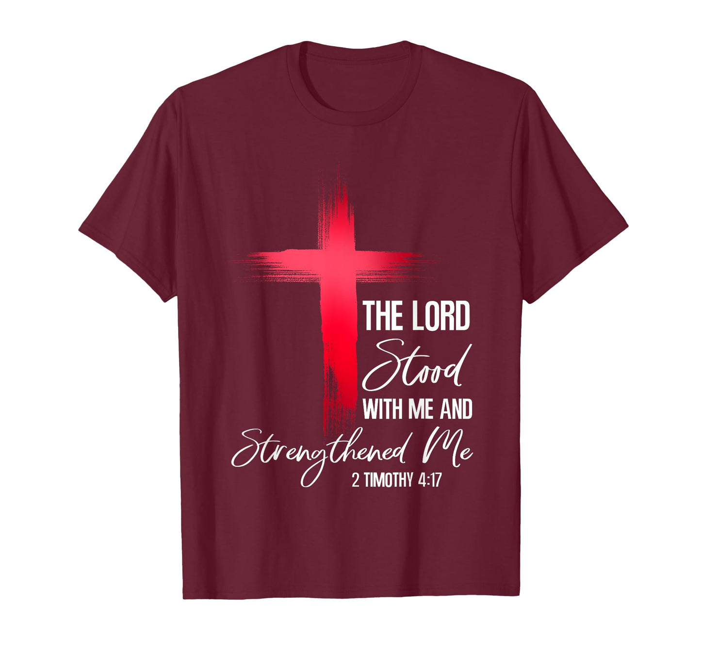 Christian Bible Verse Faith God 2 Timothy 4:17 The Lord T-Shirt