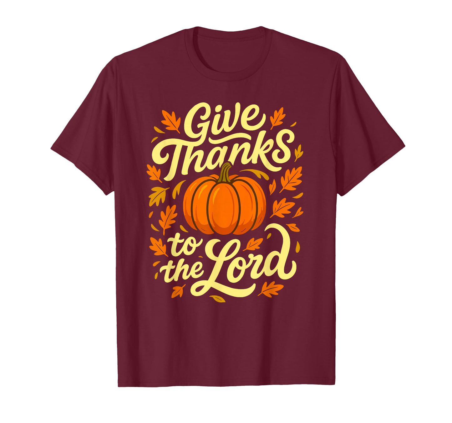 Give Thanks to The Lord Pumpkin Christian Fall Design T-Shirt