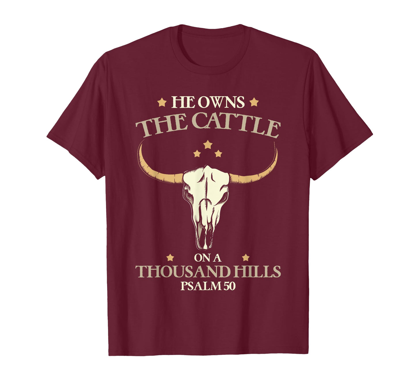 He Owns The Cattle On A Thousand Hills Psalm Christian T-Shirt