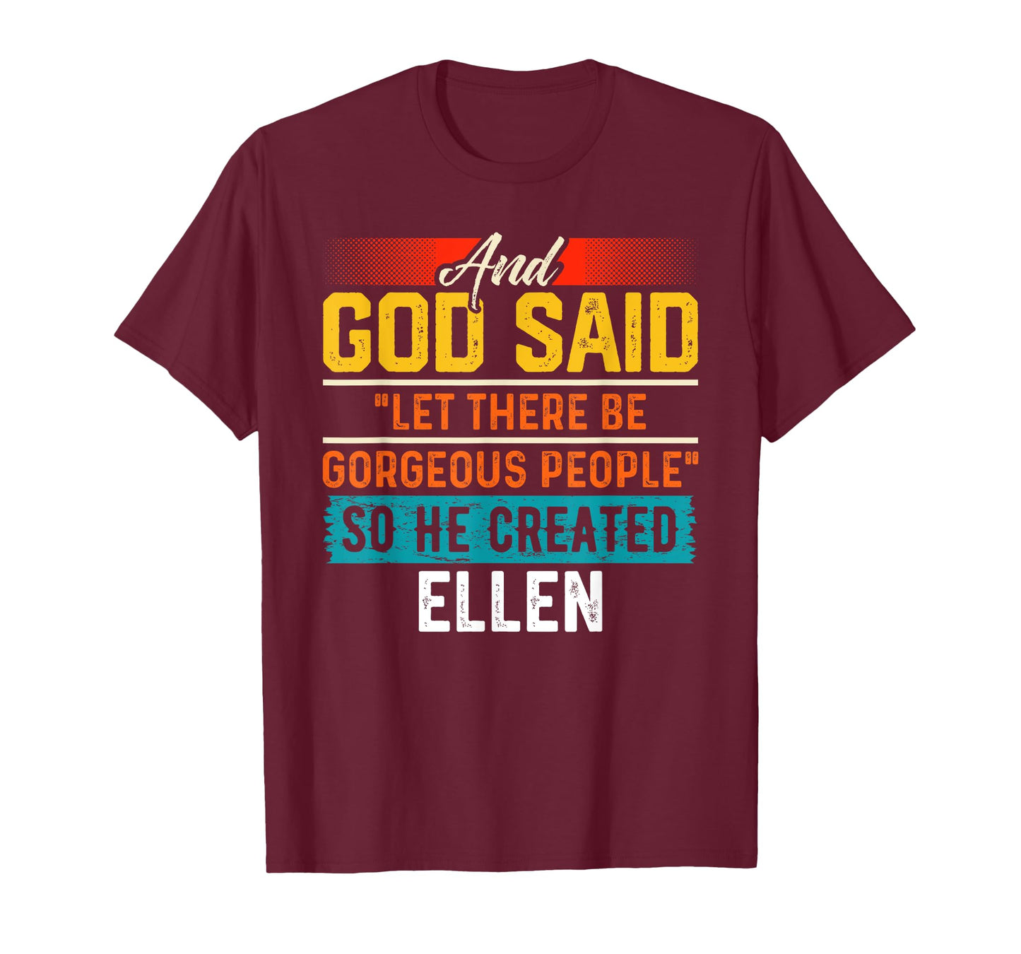 And God Said So He Created ELLEN T-Shirt Name Funny ELLEN T-Shirt