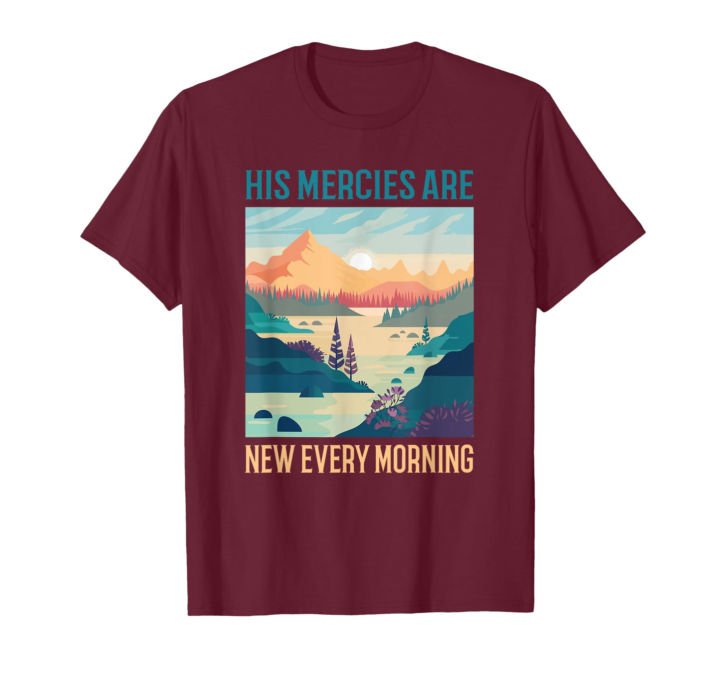 His Mercies Are New Every Morning Bible Verse Christian T-Shirt