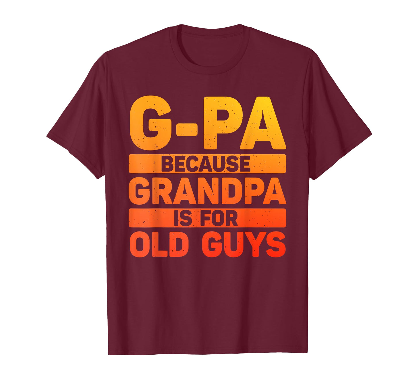 G-Pa Design For Grandpa From Grandkids Father's Day G-Pa T-Shirt