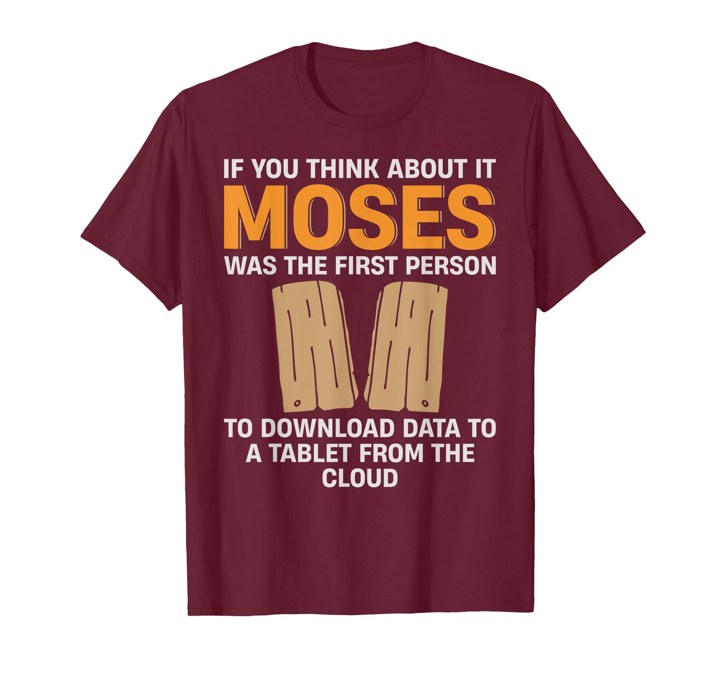 Moses Download Data Religious Christian Humor for Men Women T-Shirt