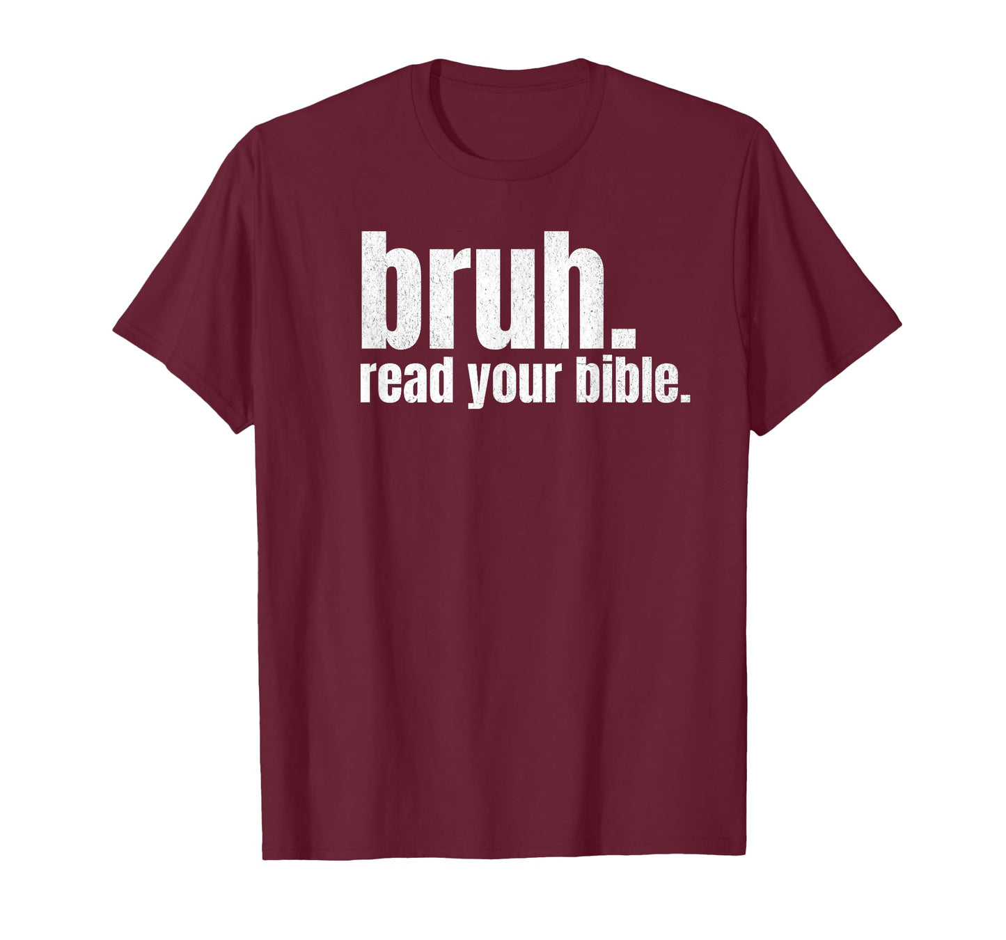 Bruh Meme Read Your Bible God Funny Modern Christian Church T-Shirt