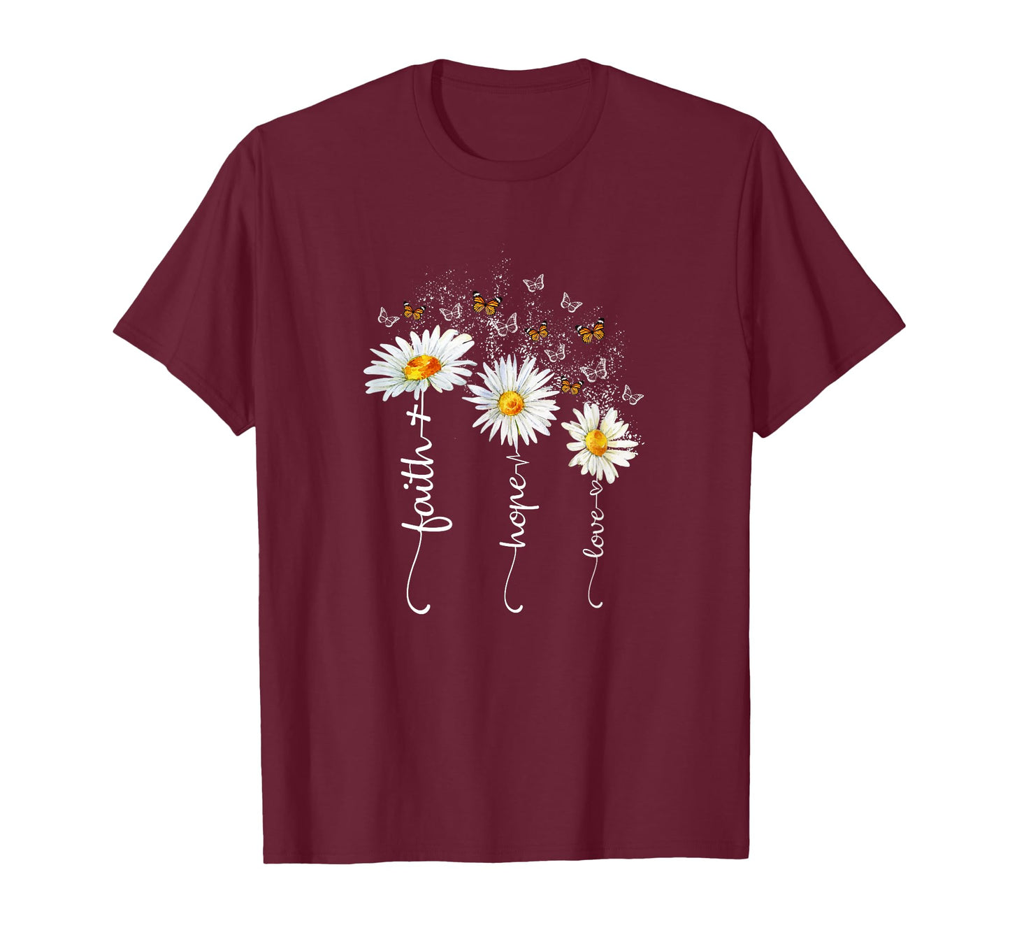 Faith & Hope & Love Butterfly Daisy Chirstian God Religious T-Shirt