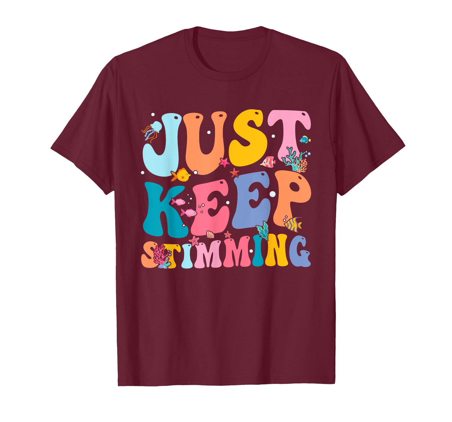 Just Keep Stimming T-Shirt