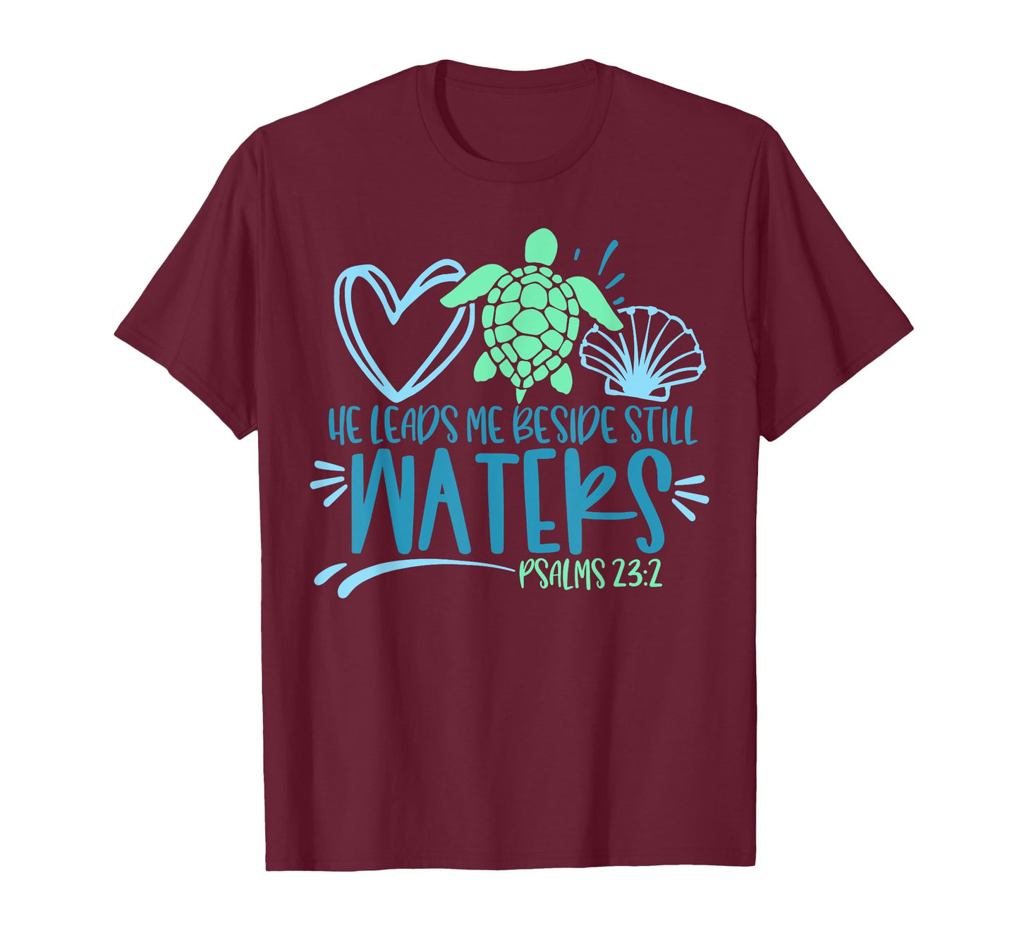 He Leads Me Beside Still Waters, Psalm 23 Sea Life T-Shirt
