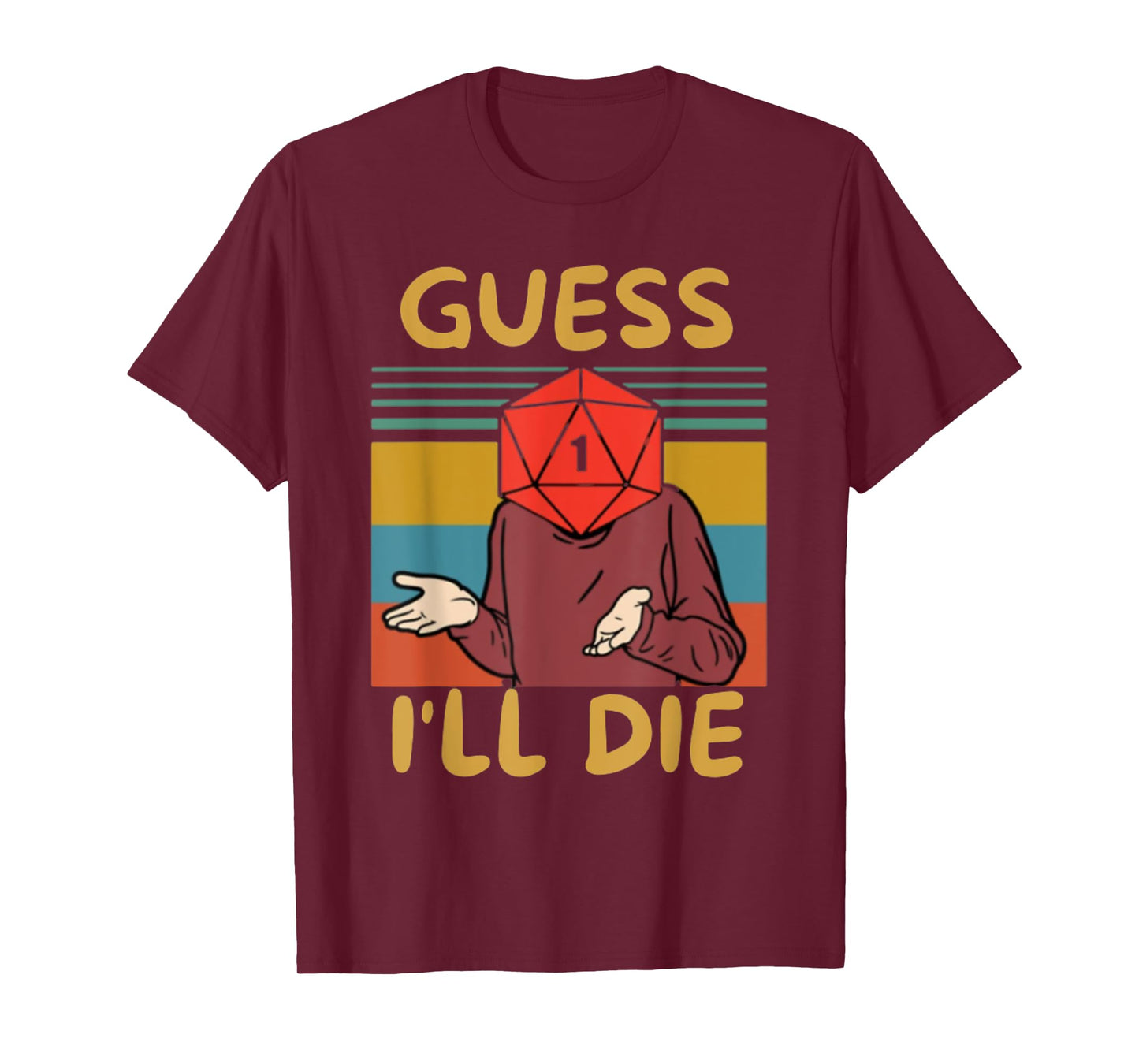 Guess I'll Die, Vintage, Funny Fantasy Sarcastic Retro Quote T-Shirt, Small, Black