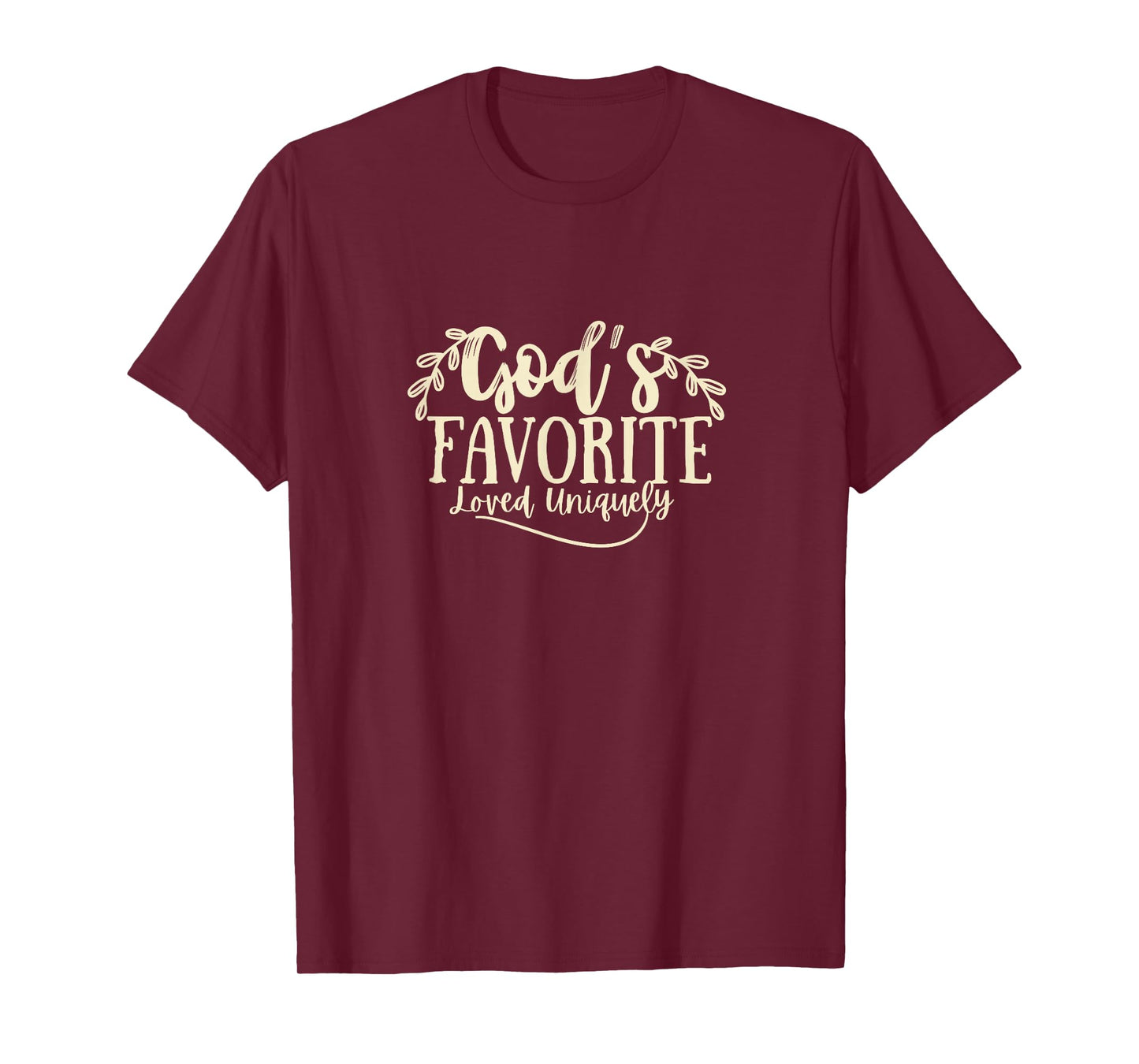God's Favorite Loved Uniquely T-Shirt