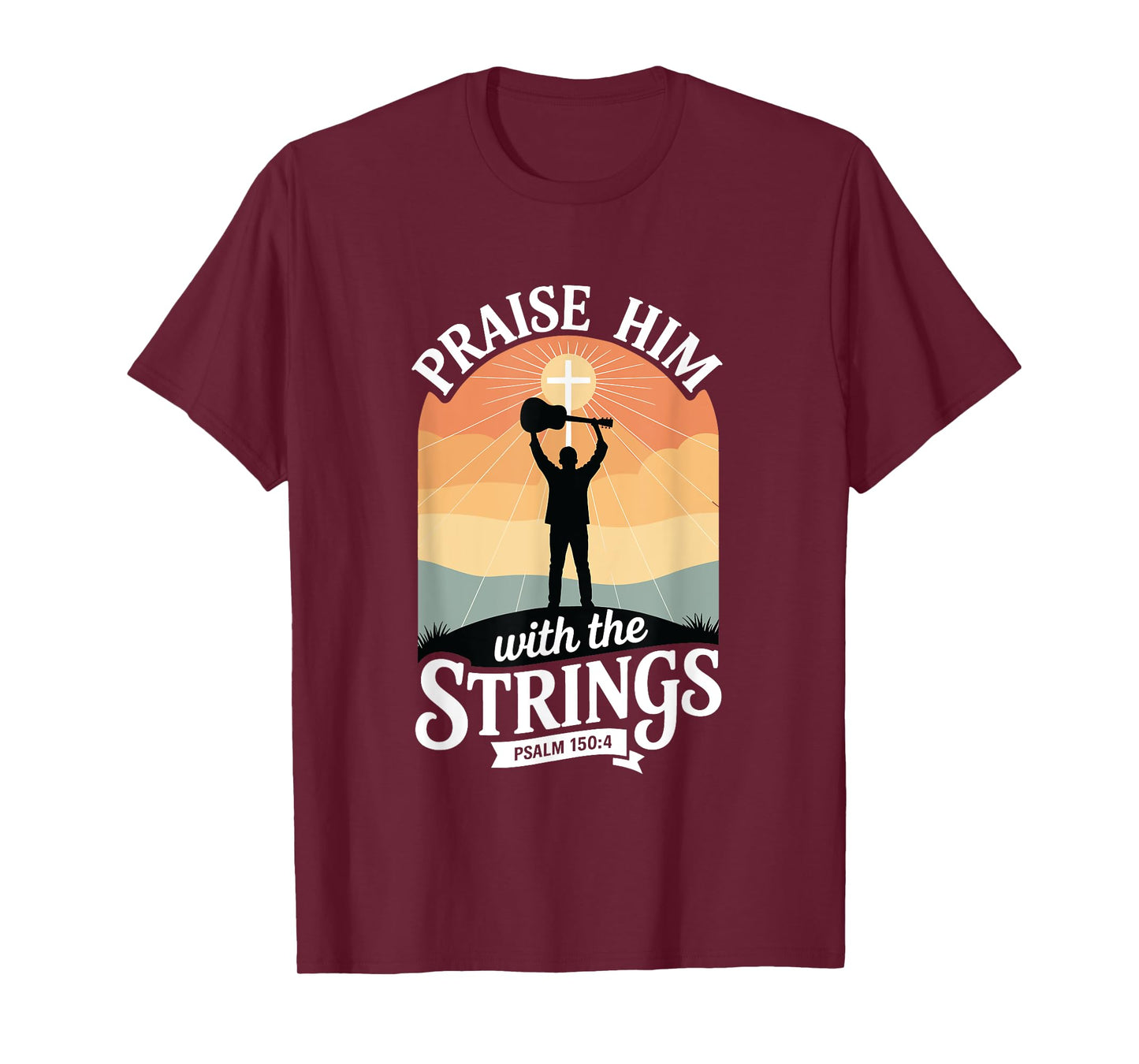 Praise Him with The Strings Bible Psalm Christian Guitar T-Shirt