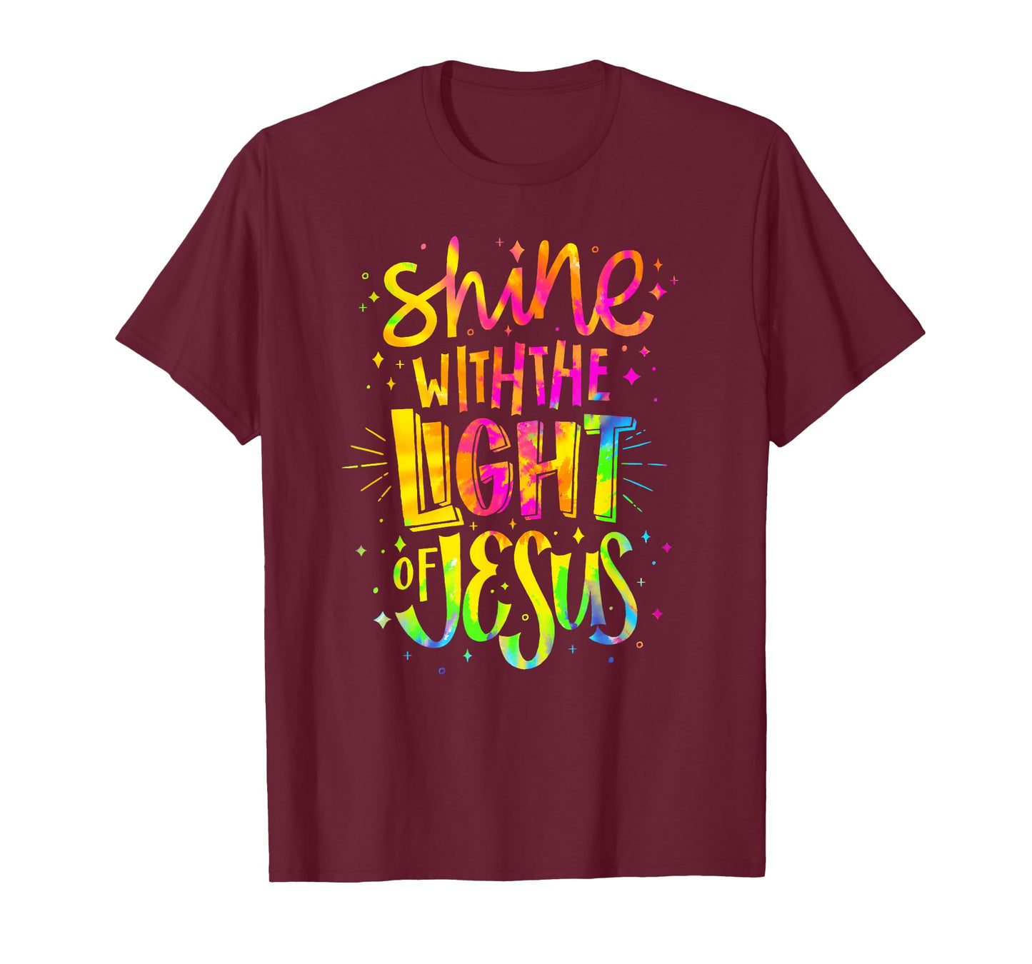 Shine with the Light of Jesus - Proud Christian Faith Quote T-Shirt