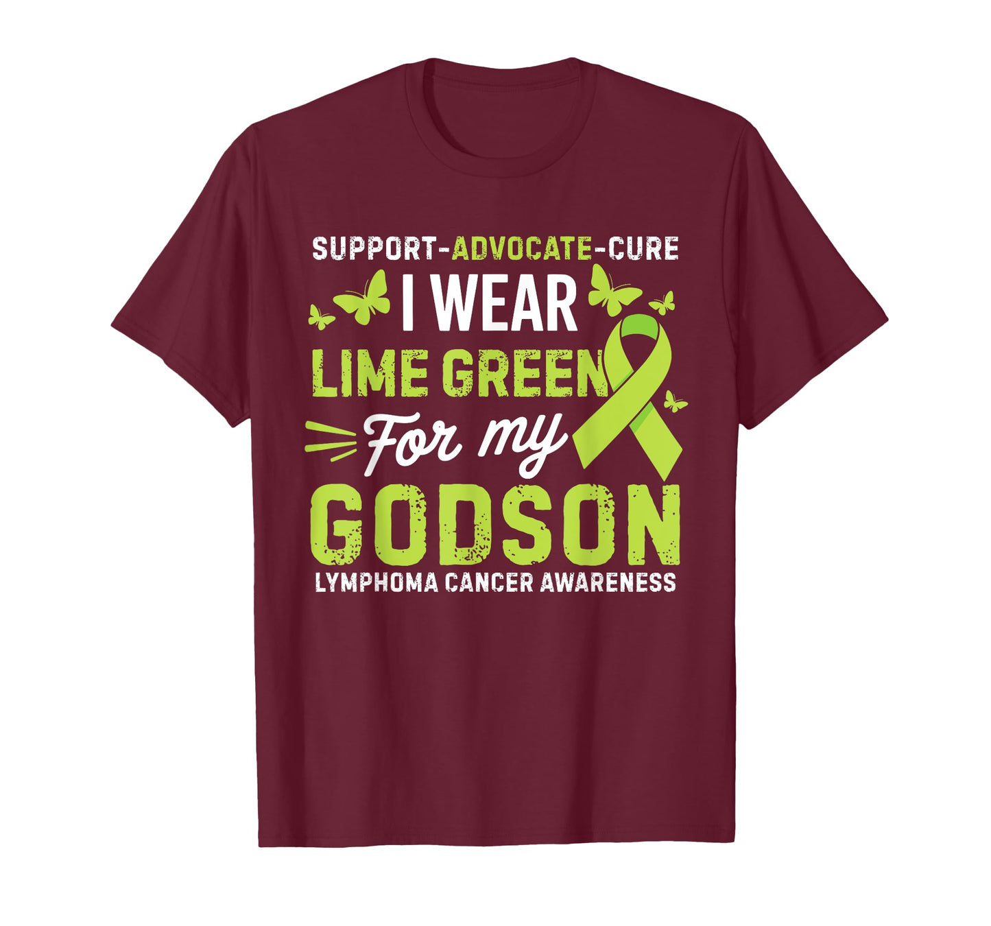 I Wear Lime Green for Godson Lymphoma Cancer Awareness T-Shirt