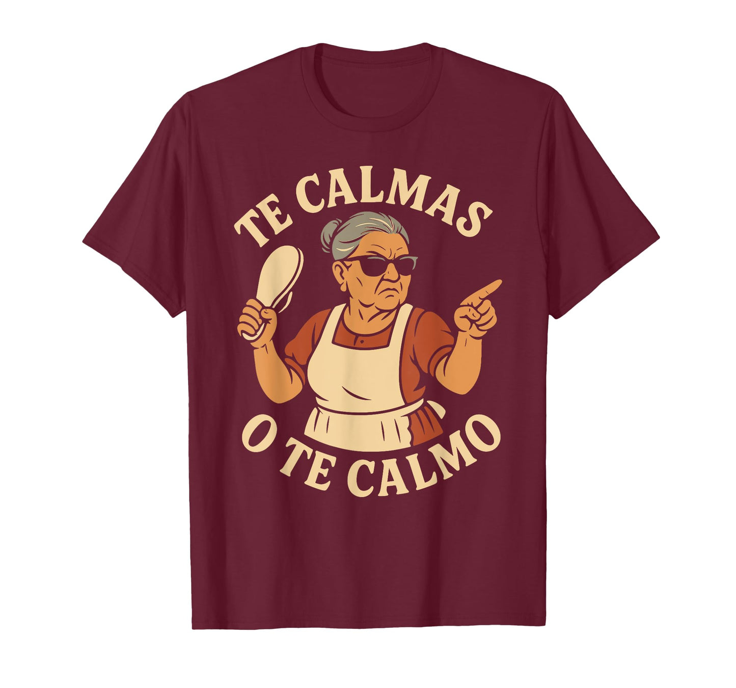 Te Calmas O Te Calmo Funny Chancla Spanish Latina Mom T-Shirt