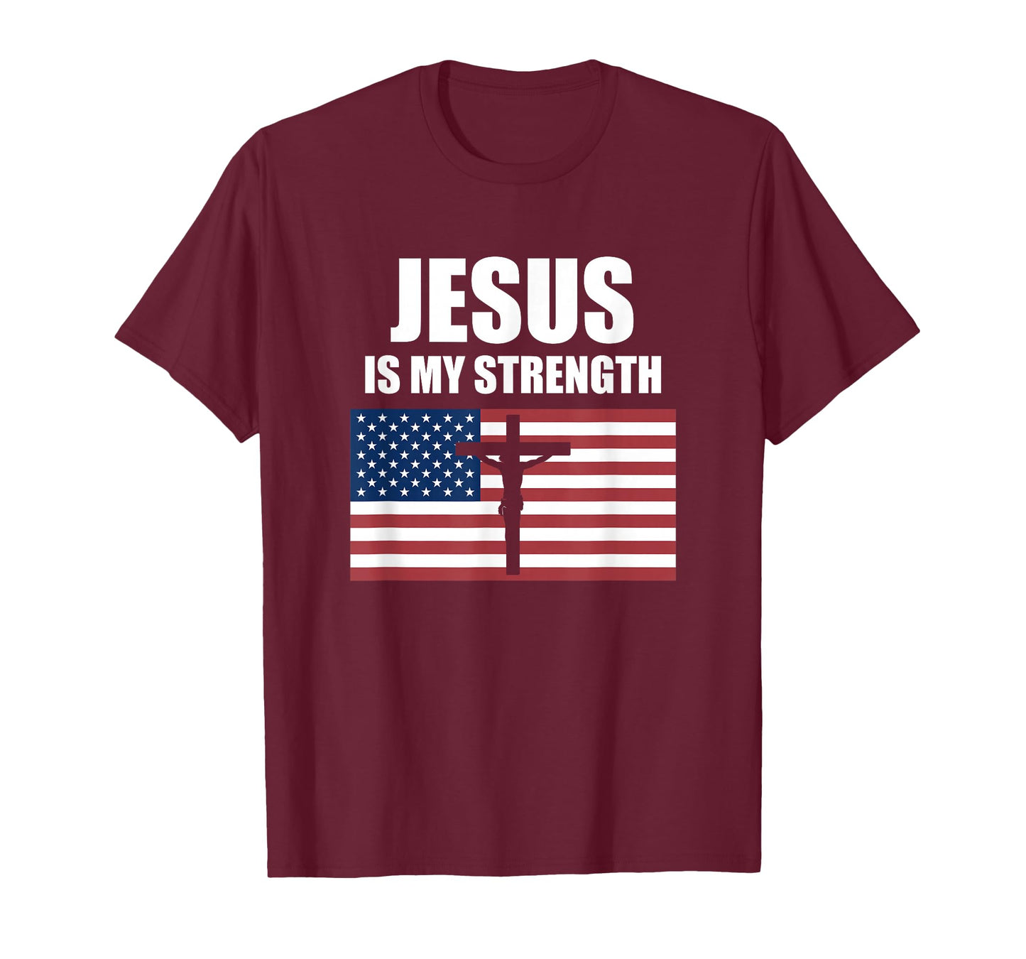 Jesus is My Strength American Flag Christian Cross T-Shirt