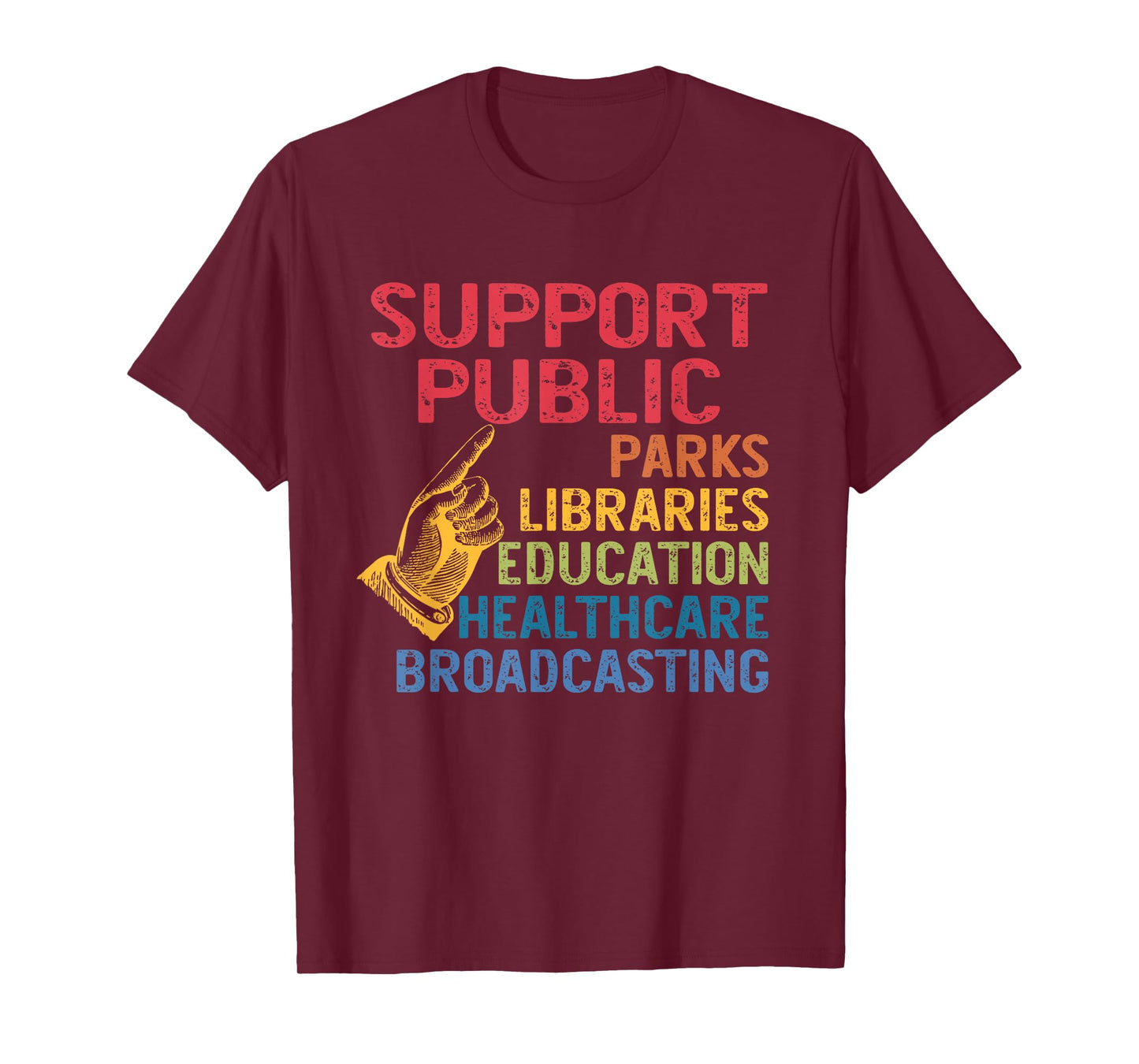 Public Parks Libraries Education Healthcare Broadcasting T-Shirt