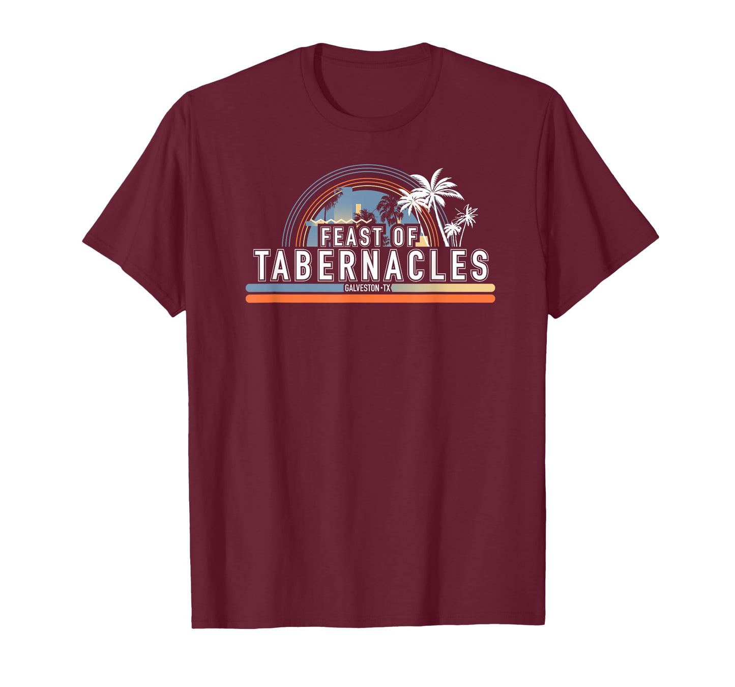 Feast of Tabernacles Galveston Texas T-Shirt