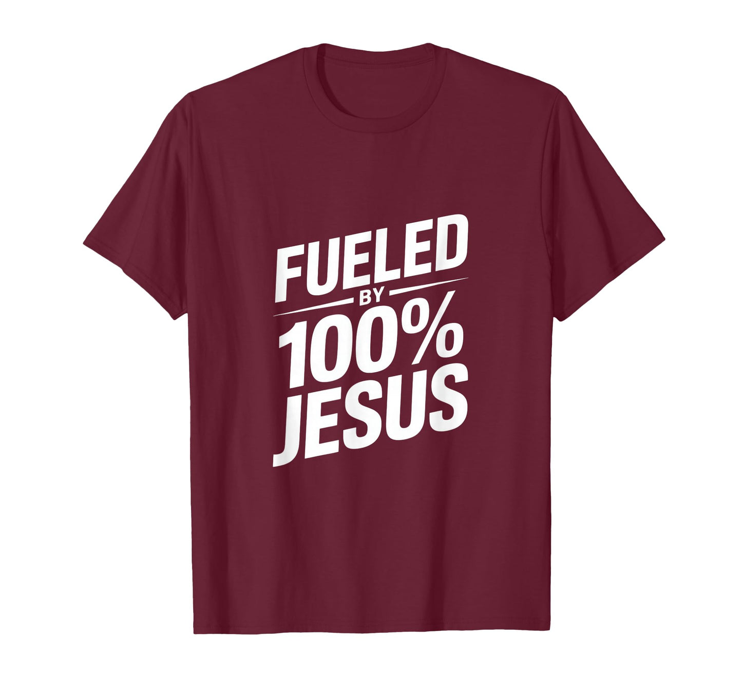 Fueled by 100% Jesus Christian Faith T-Shirt