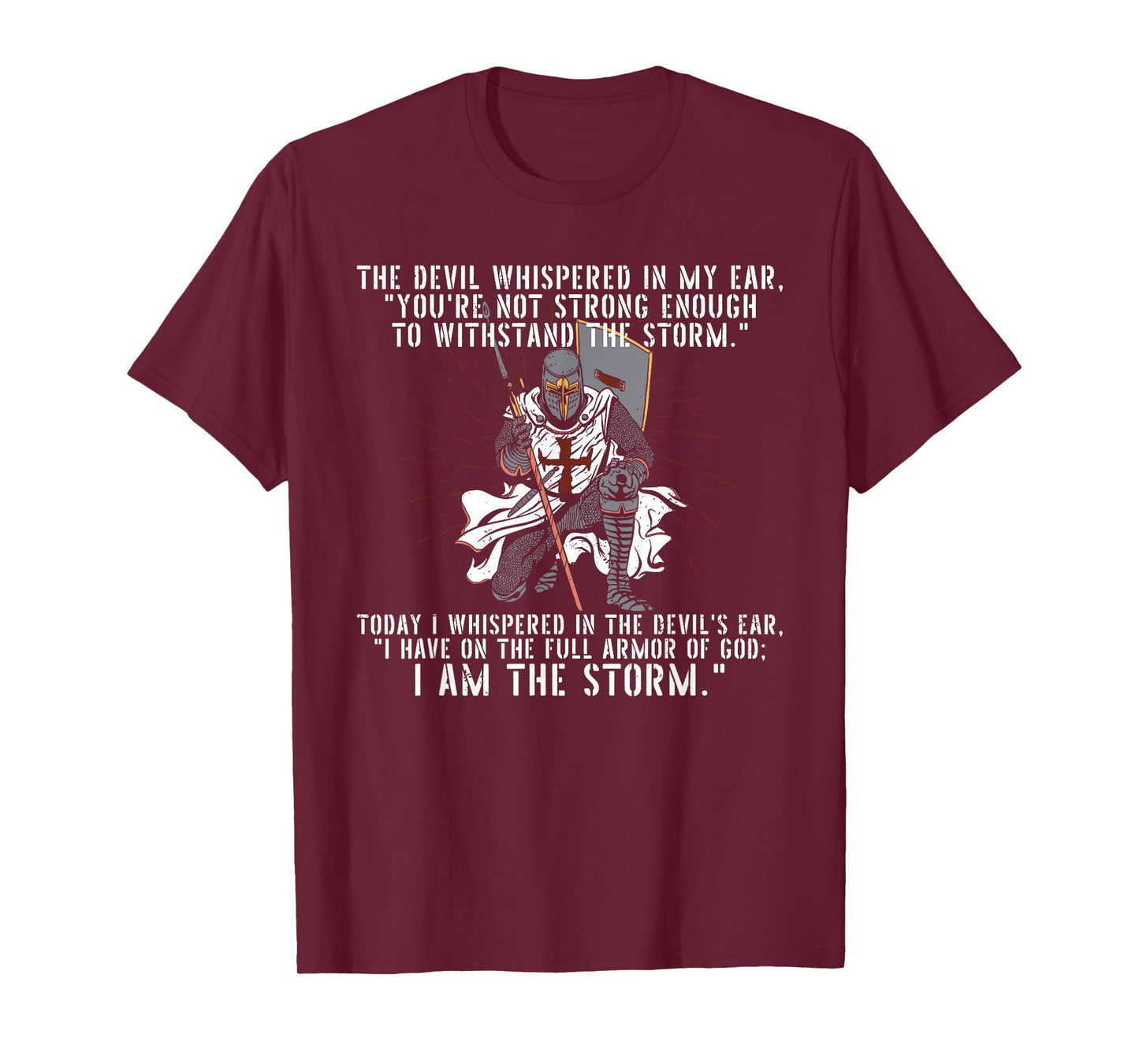 The Devil Whispered In My Ear Templar Warrior Faith Jesus T-Shirt