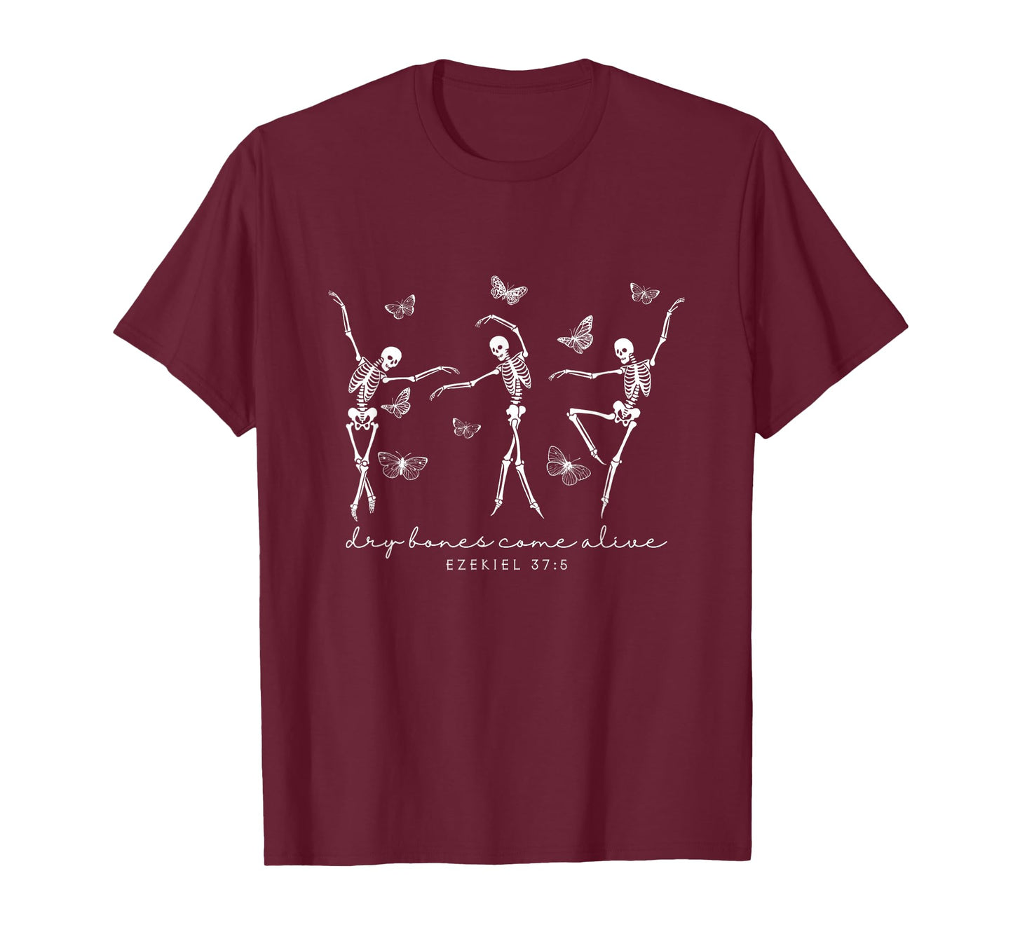 Funny Dry Bones Come Alive Ezekiel 37:5 Danicing Skeleton T-Shirt