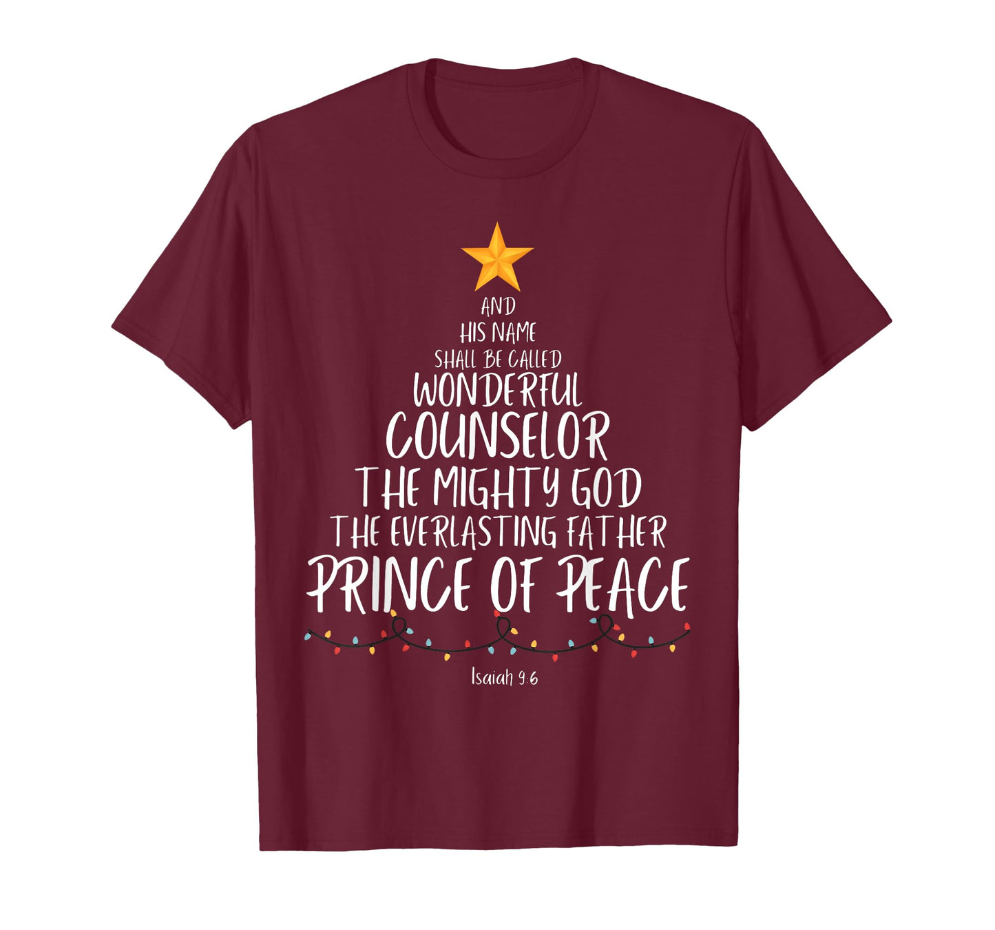 And His Name Shall Be Called Wonderful Counselor The Mighty T-Shirt