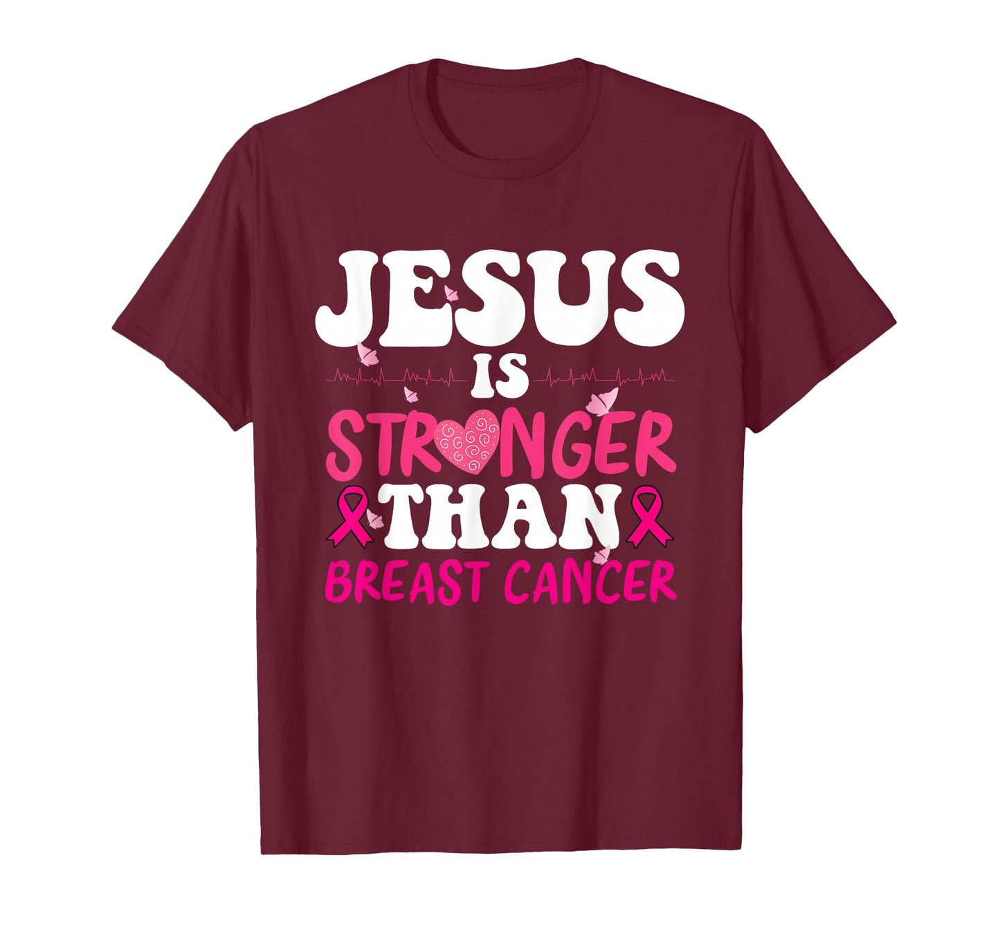 Heartbeat Christian Jesus is Stronger Than Breast Cancer T-Shirt