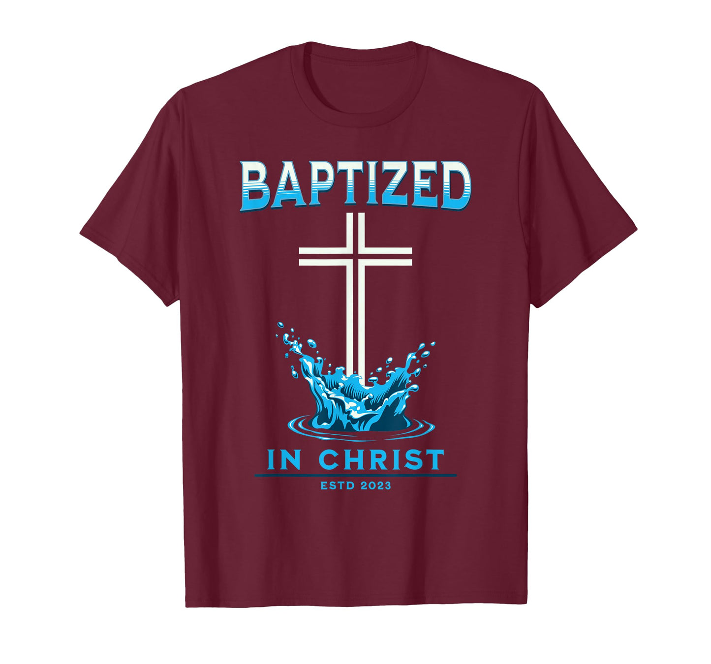 2023 Christian Baptism BAPTIZED-IN-CHRIST Keepsake T-Shirt