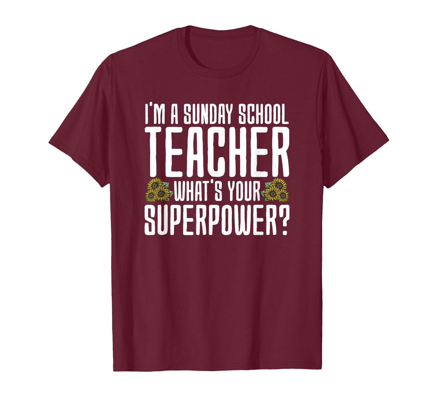 Funny Sunday School Teacher Men Women T-Shirt