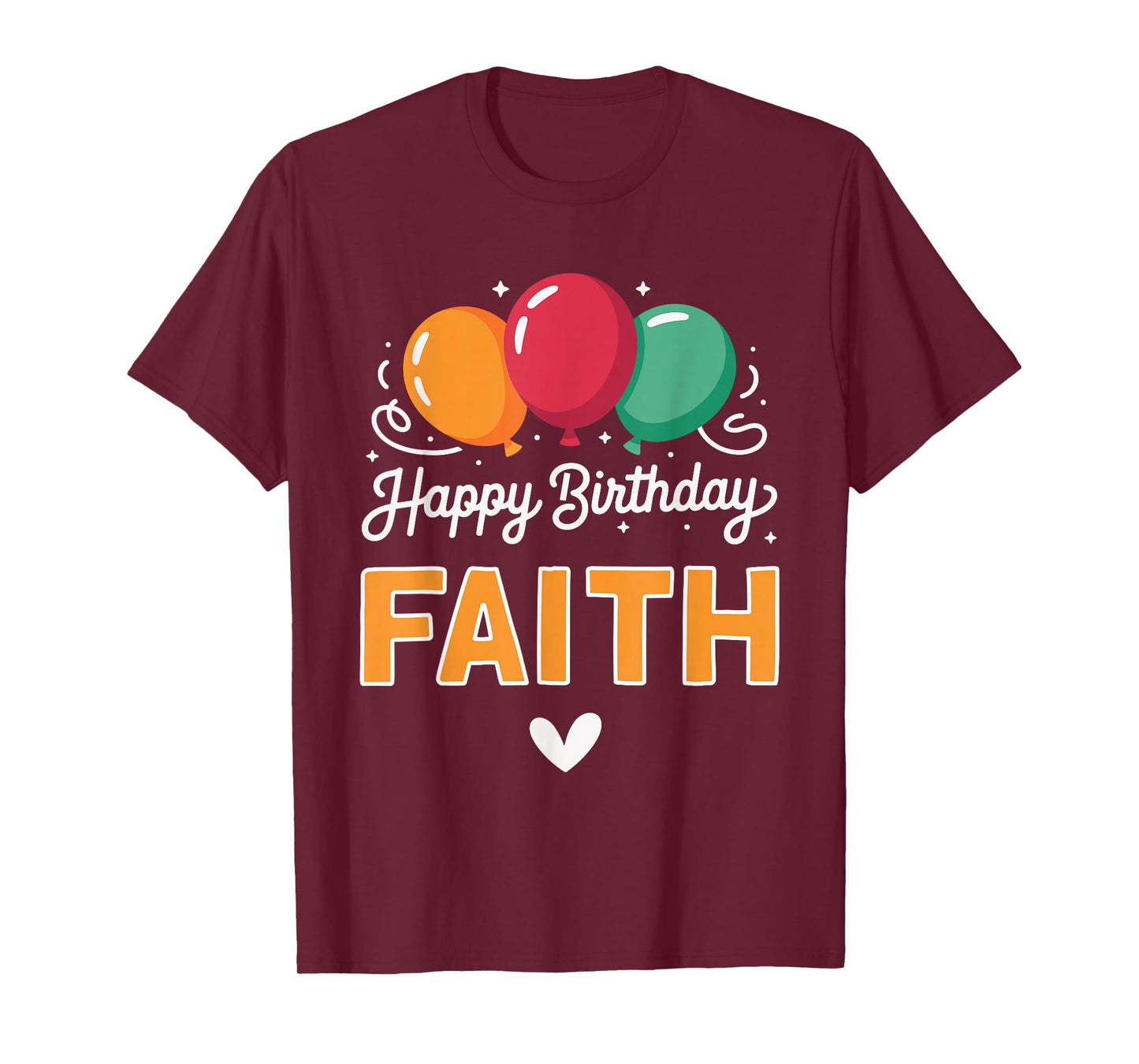 Happy Birthday Saying Faith T-Shirt