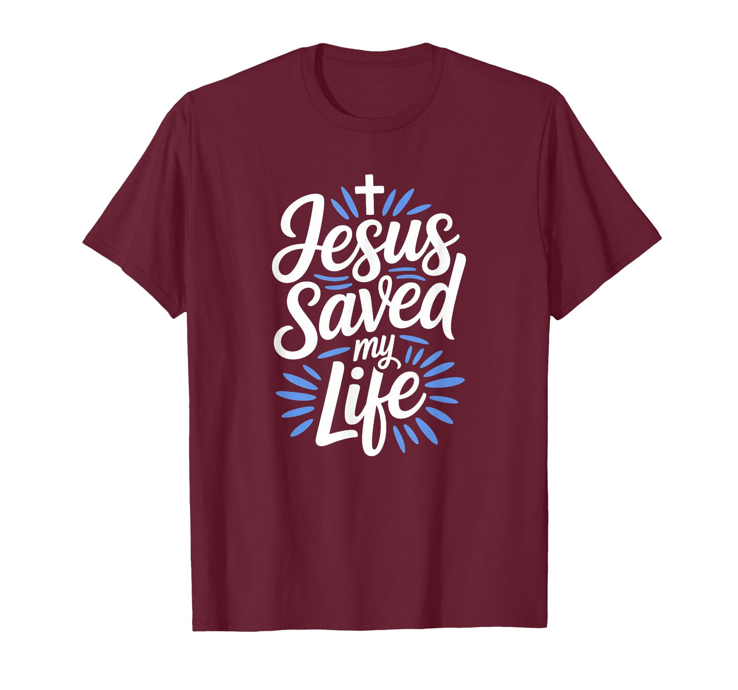 Jesus Saved My Life Christian T-Shirt